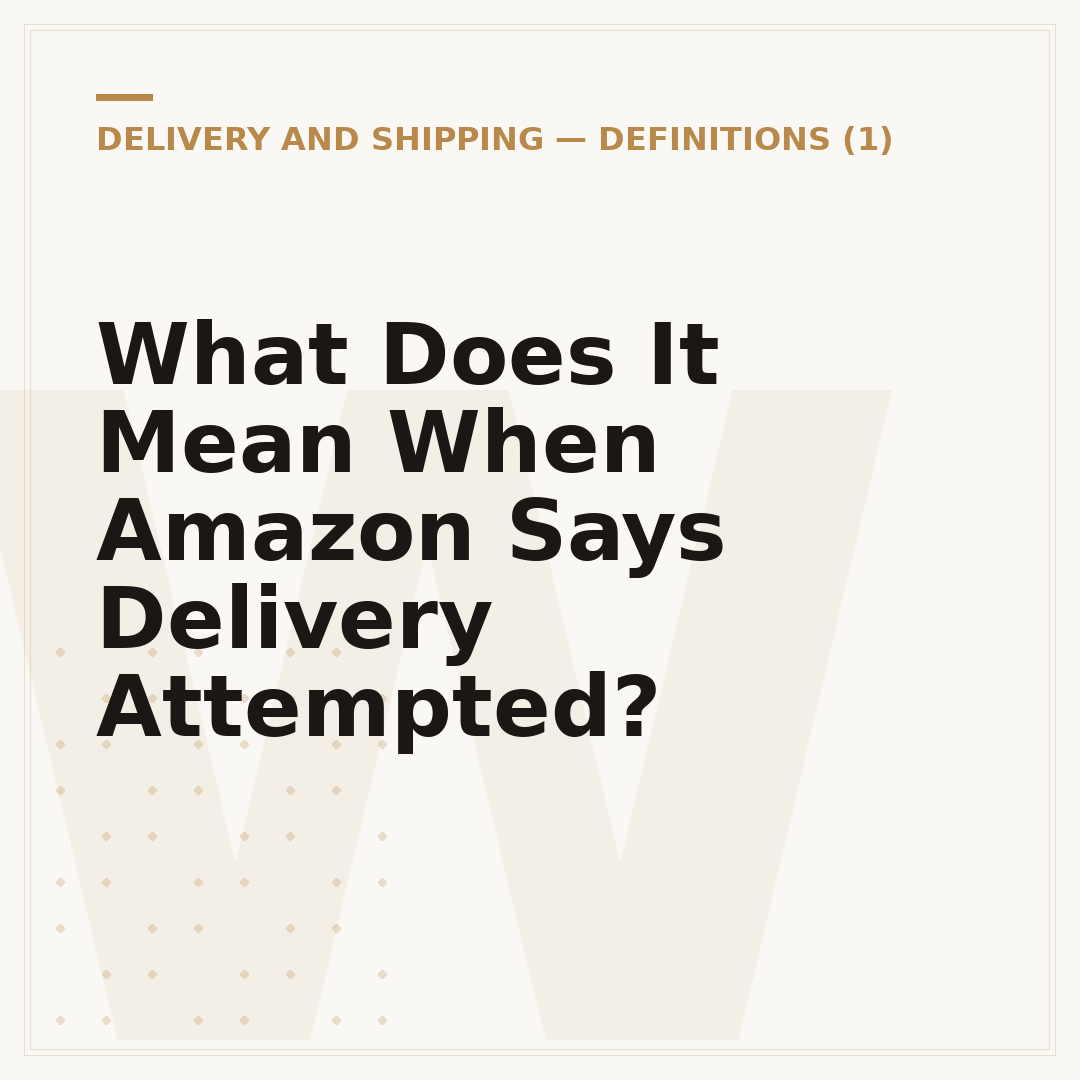 What Does It Mean When Amazon Says Delivery Attempted?