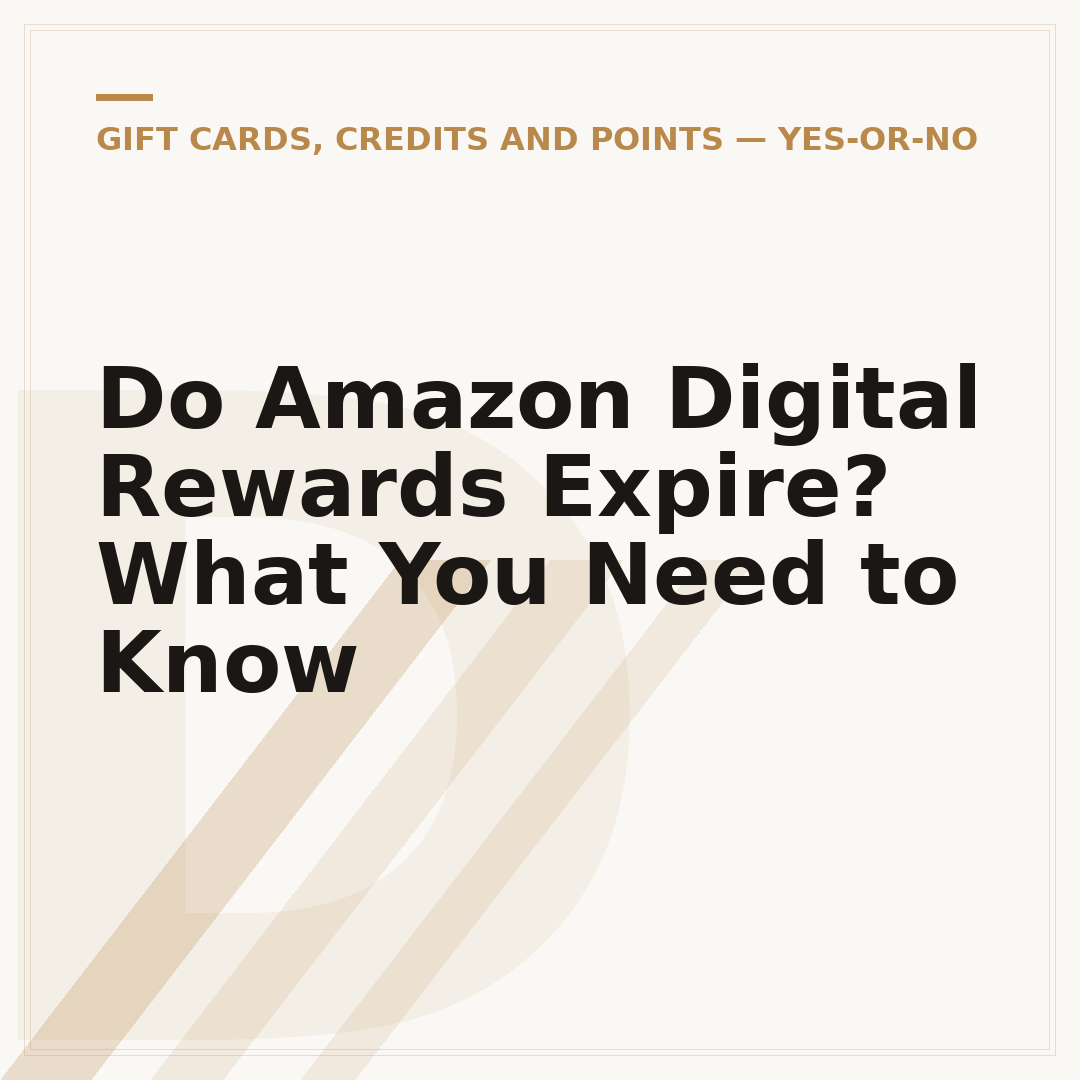 Do Amazon Digital Rewards Expire? What You Need to Know