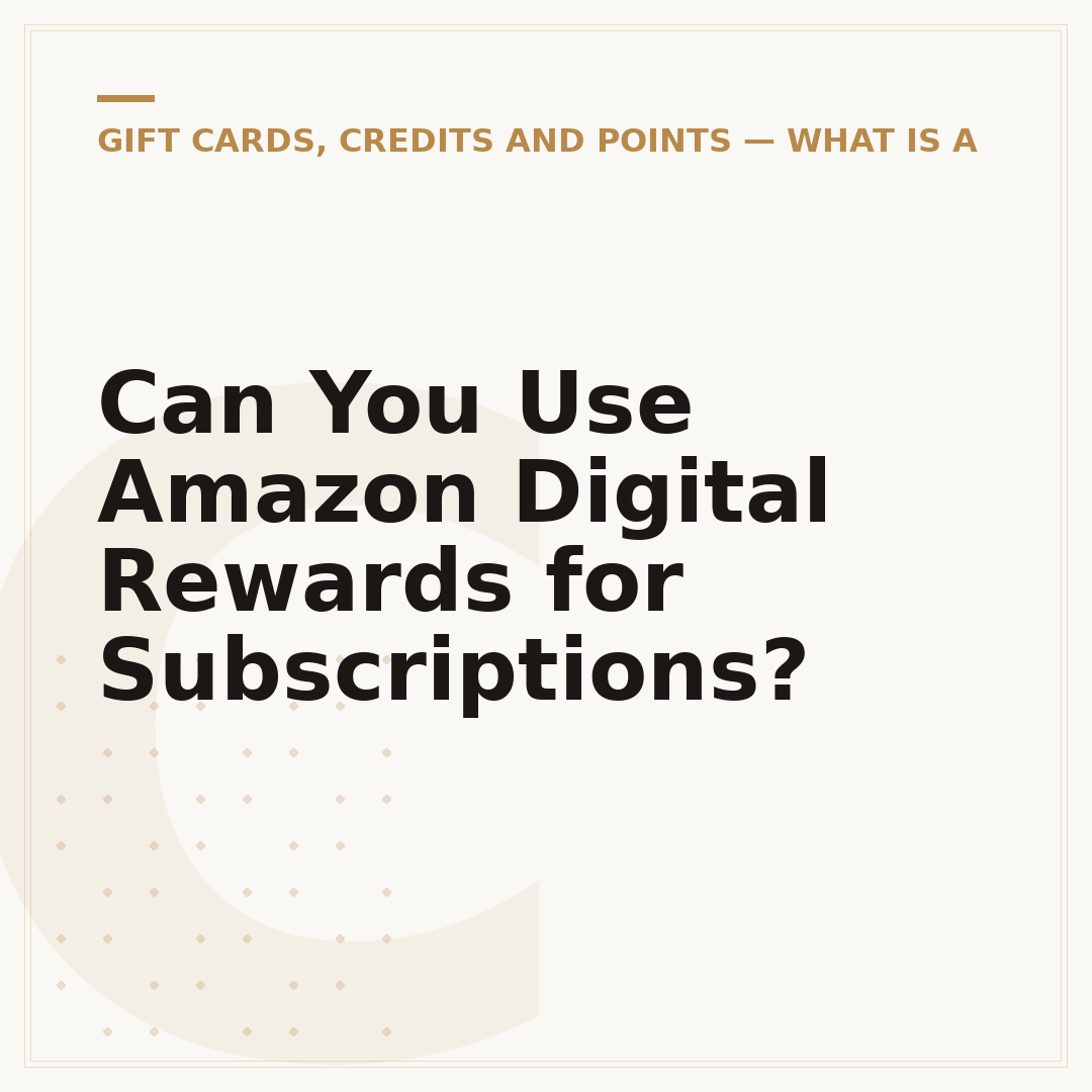Can You Use Amazon Digital Rewards for Subscriptions?