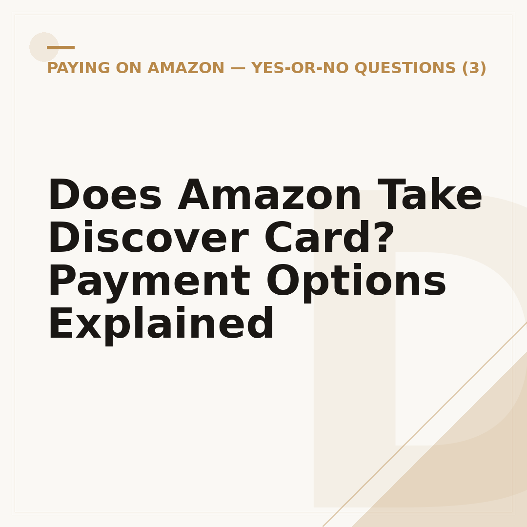 Does Amazon Take Discover Card? Payment Options Explained