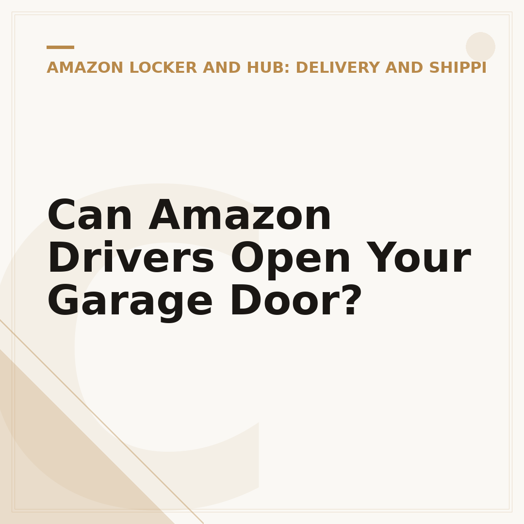 Can Amazon Drivers Open Your Garage Door?