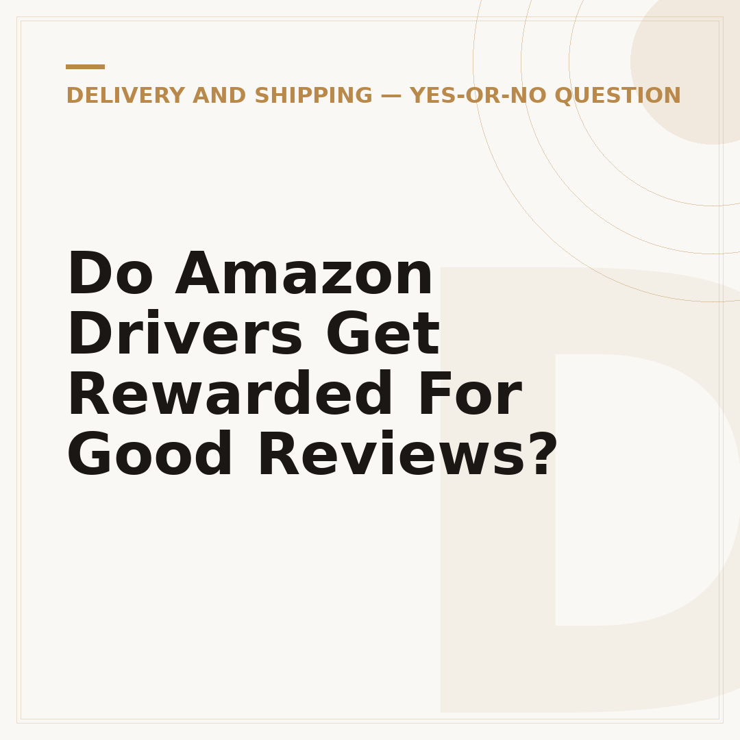 Do Amazon Drivers Get Rewarded For Good Reviews?