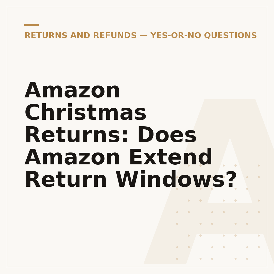 Amazon Christmas Returns: Does Amazon Extend Return Windows?