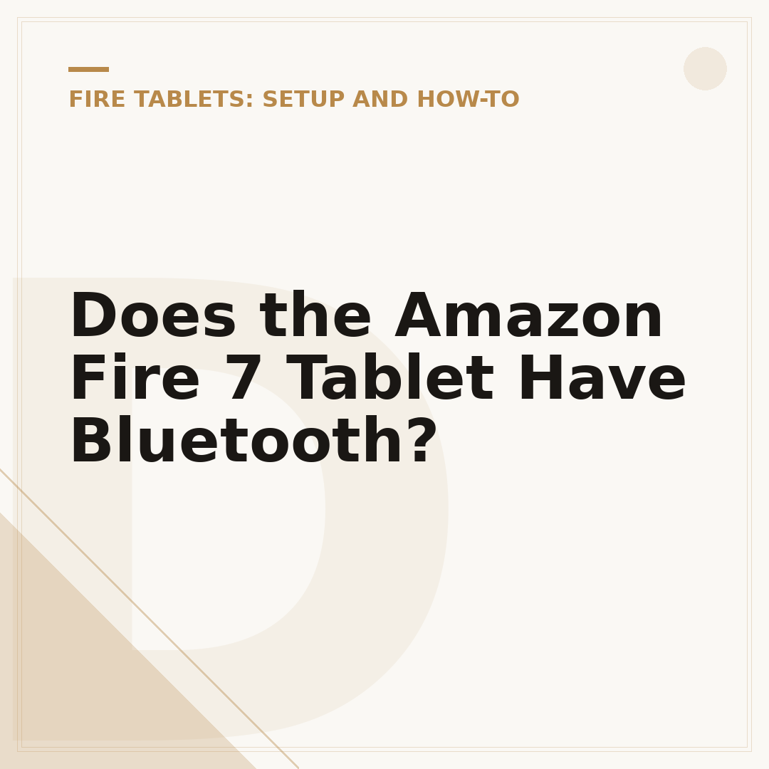 Does the Amazon Fire 7 Tablet Have Bluetooth?