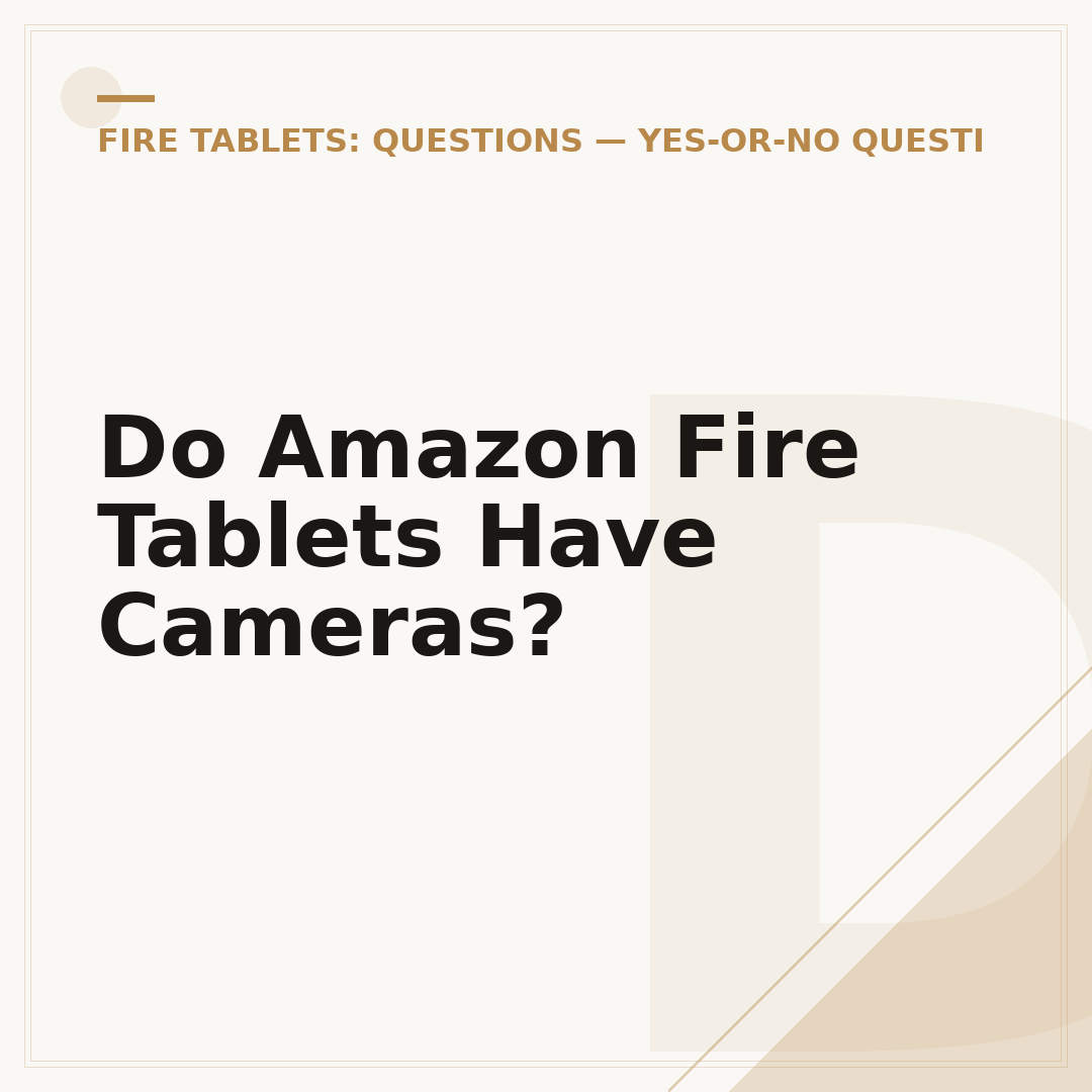 Do Amazon Fire Tablets Have Cameras?