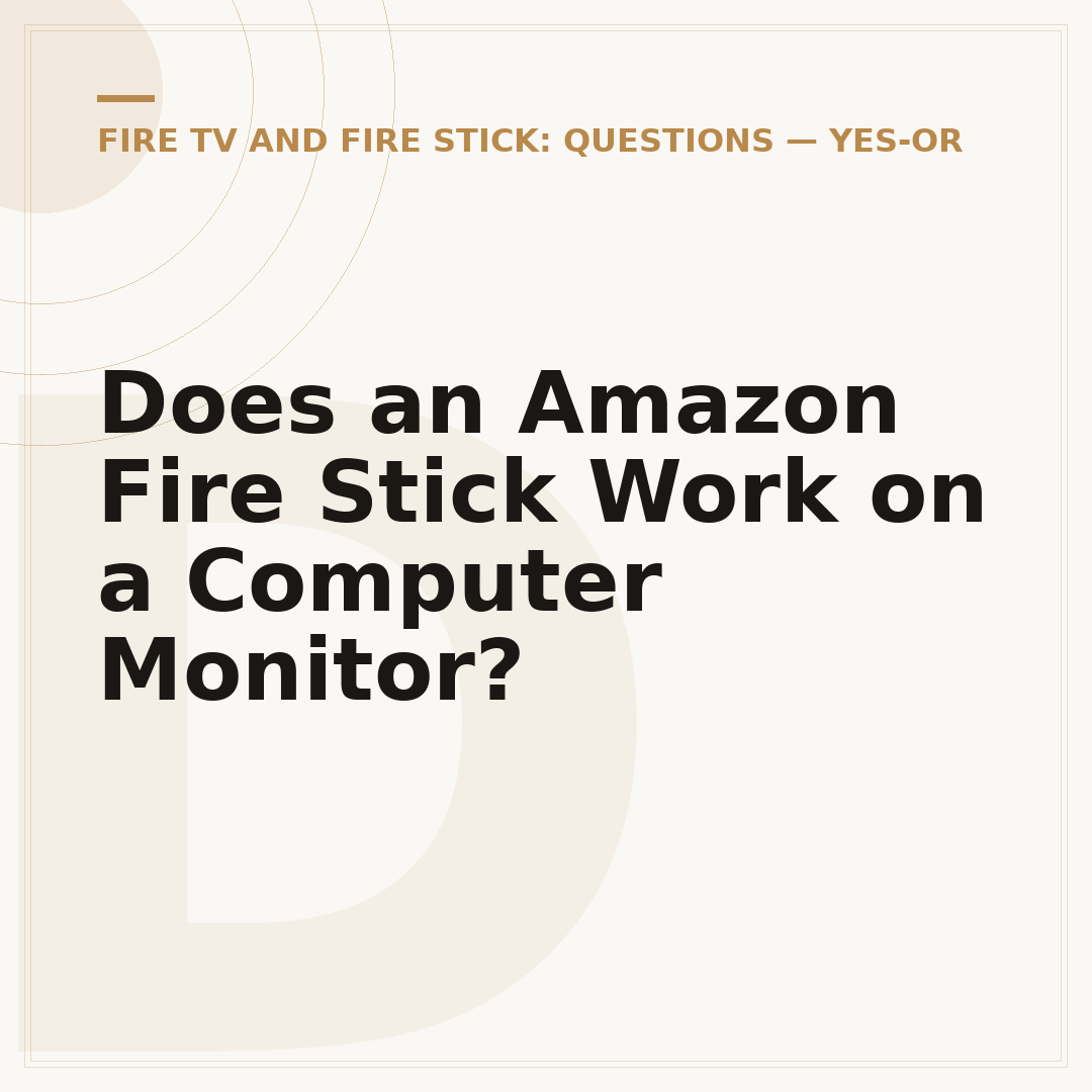 Does an Amazon Fire Stick Work on a Computer Monitor?