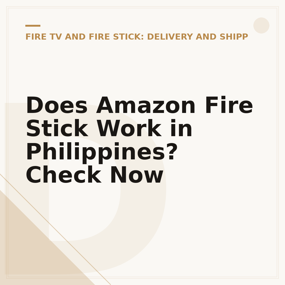 Does Amazon Fire Stick Work in Philippines? Check Now