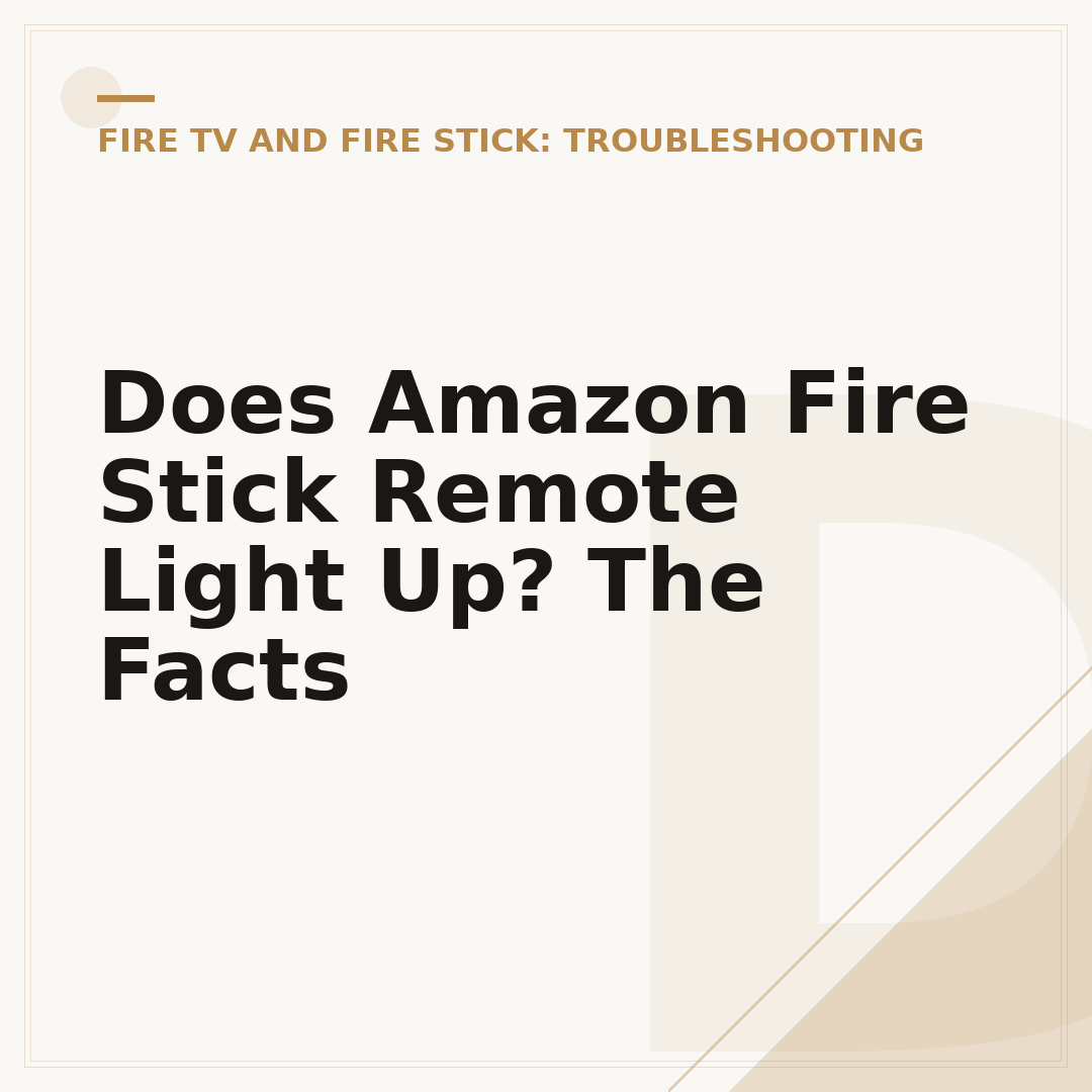 Does Amazon Fire Stick Remote Light Up? The Facts