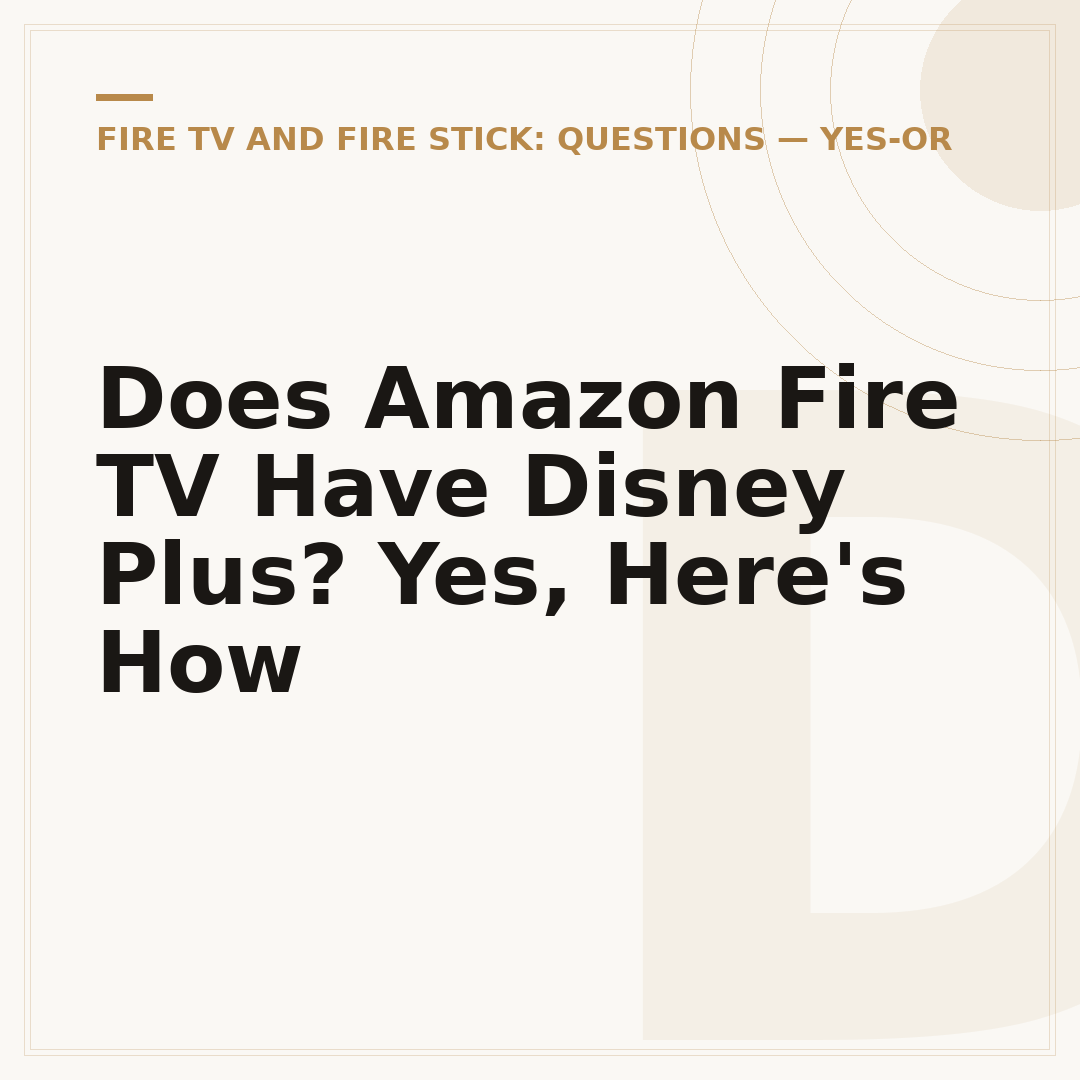Does Amazon Fire TV Have Disney Plus? Yes, Here's How