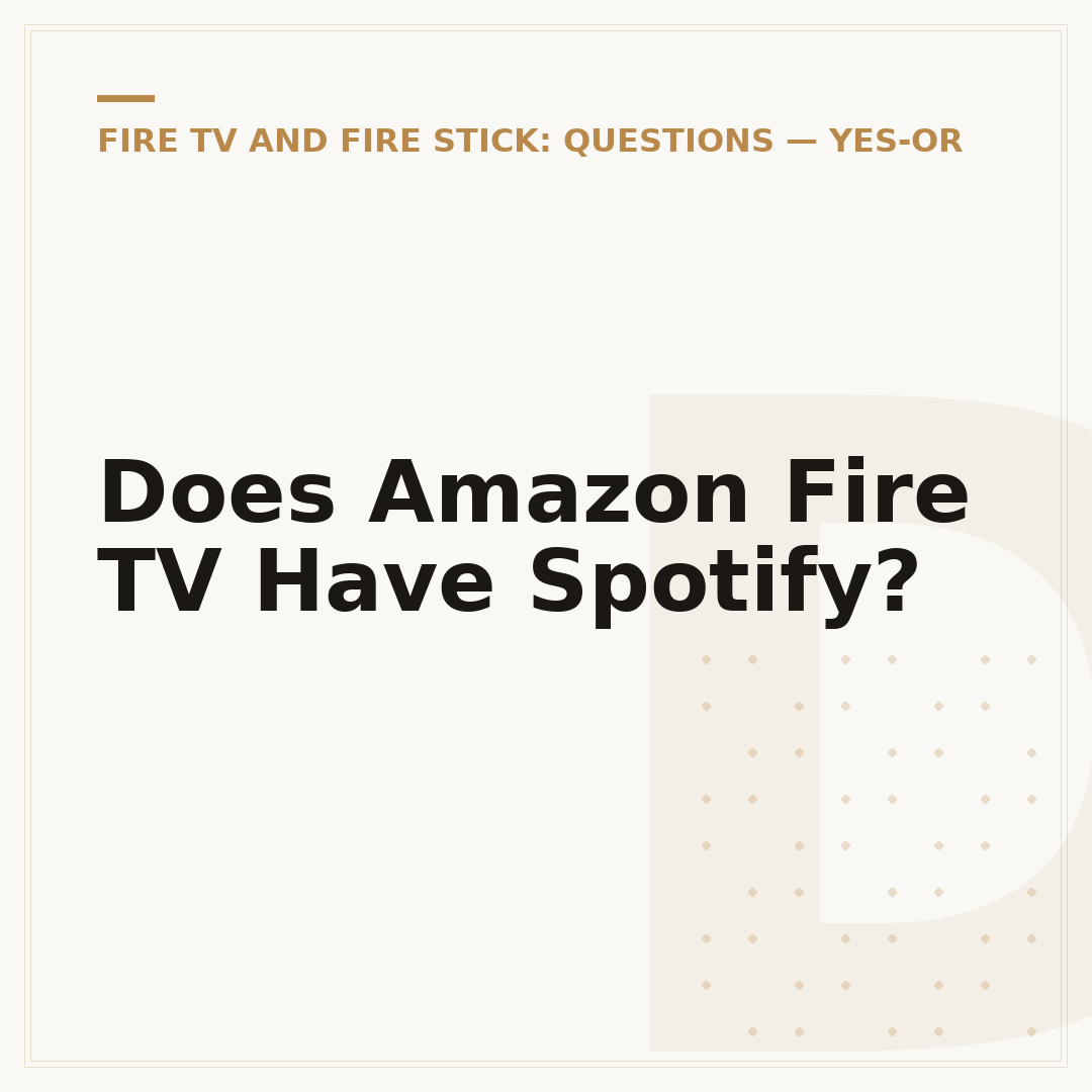Does Amazon Fire TV Have Spotify?