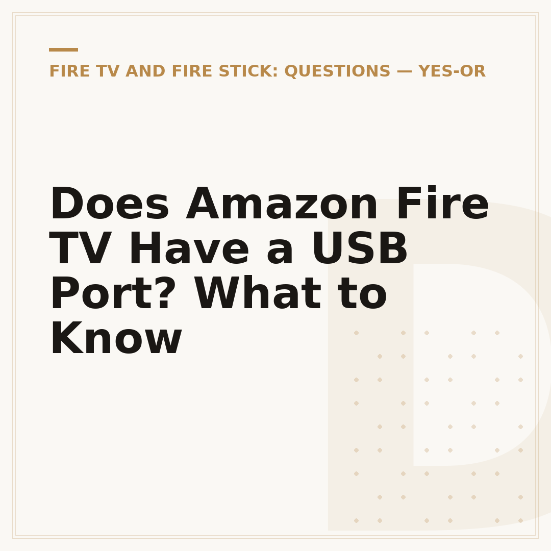 Does Amazon Fire TV Have a USB Port? What to Know