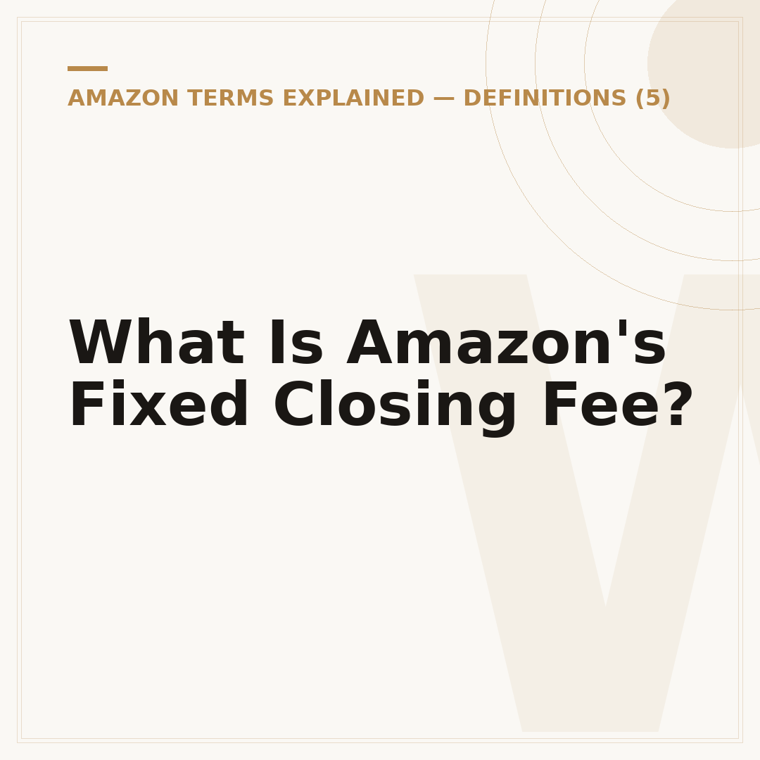 What Is Amazon's Fixed Closing Fee?