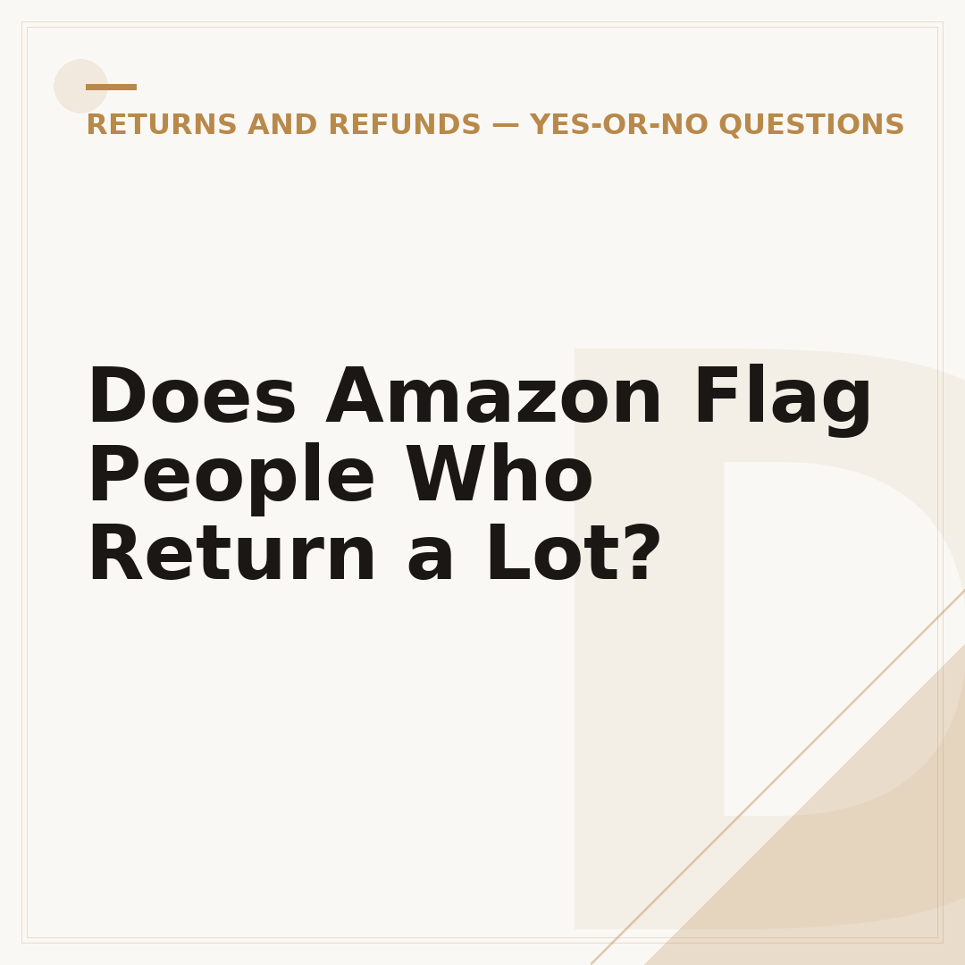 Does Amazon Flag People Who Return a Lot?