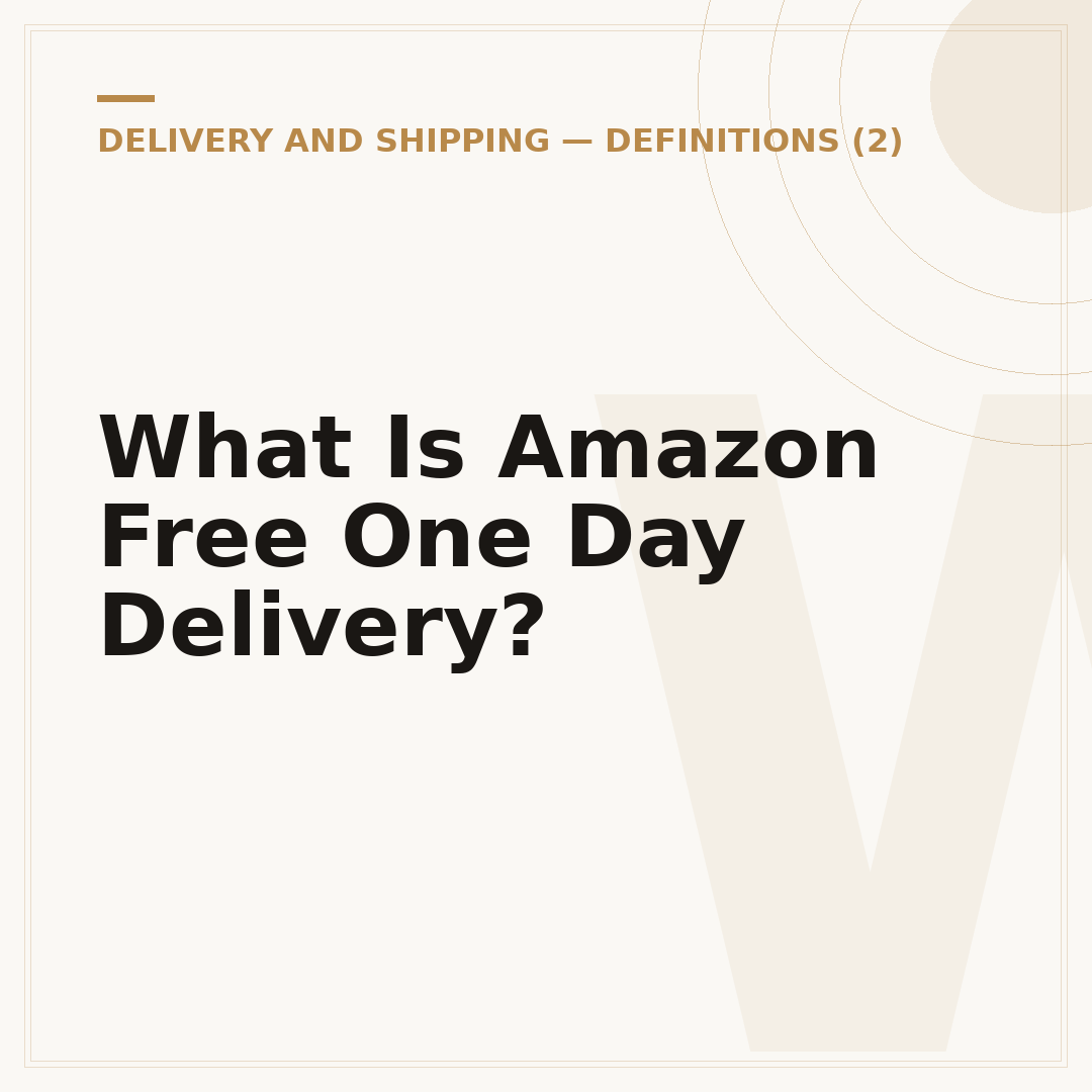 What Is Amazon Free One Day Delivery?