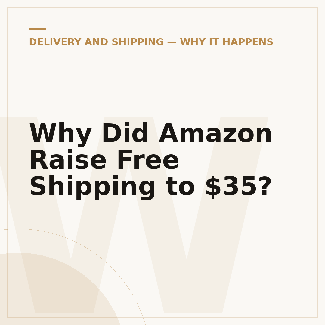 Why Did Amazon Raise Free Shipping to $35?