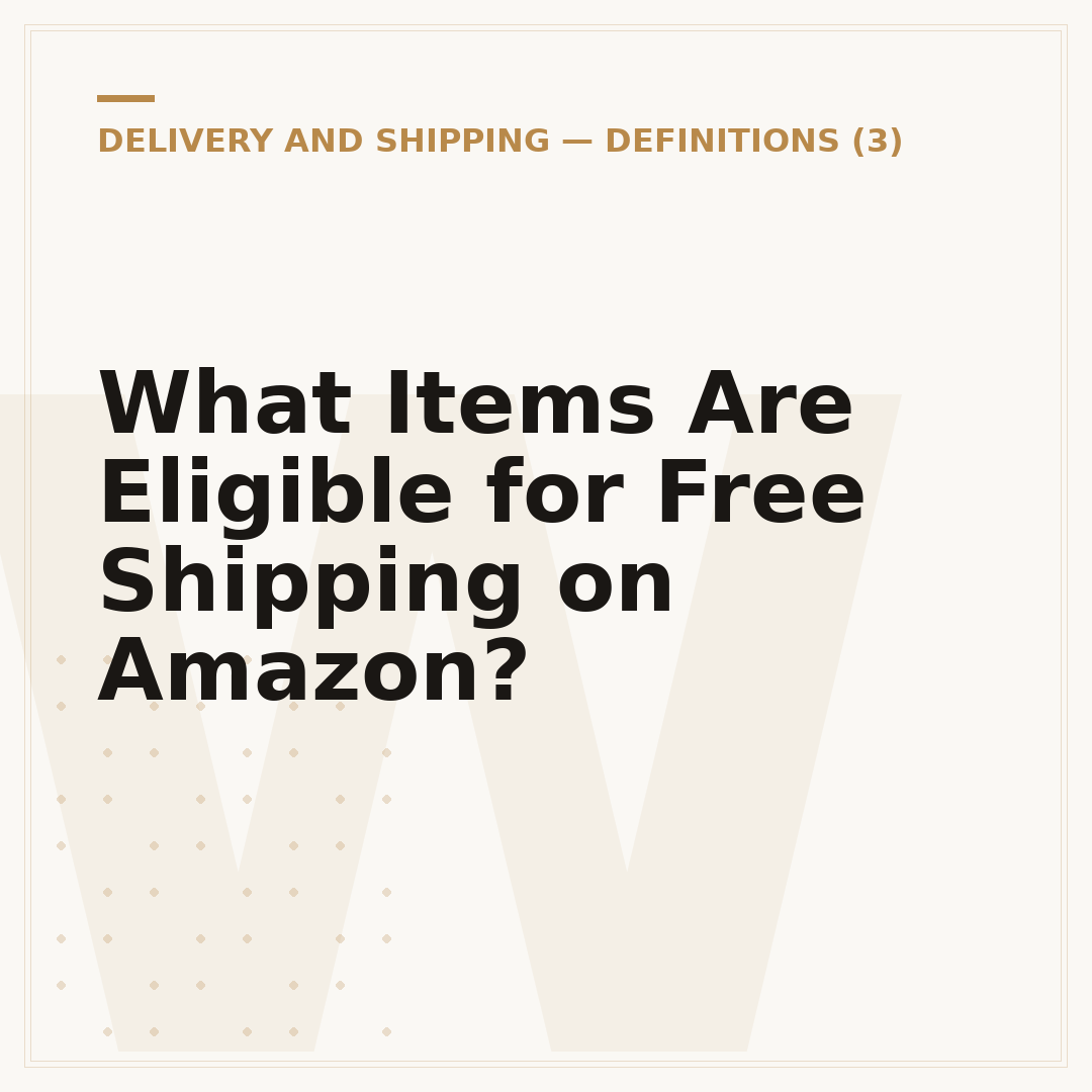 What Items Are Eligible for Free Shipping on Amazon?