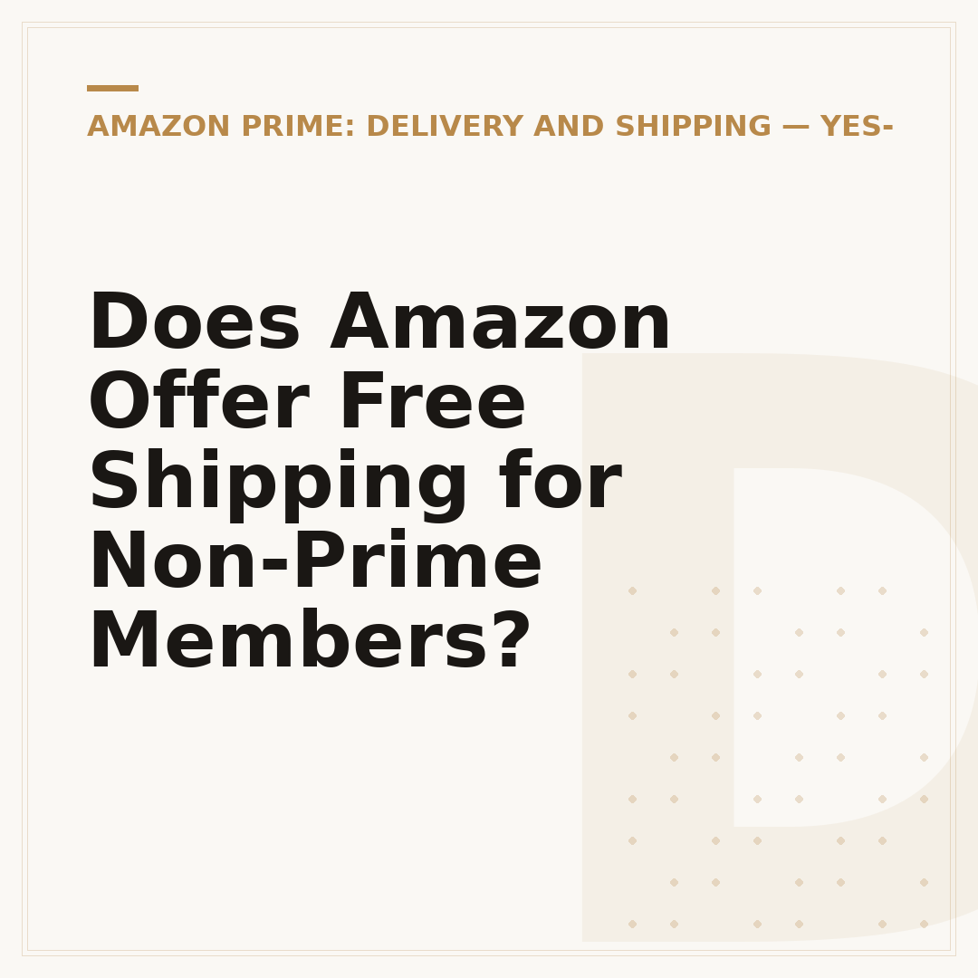 Does Amazon Offer Free Shipping for Non-Prime Members?