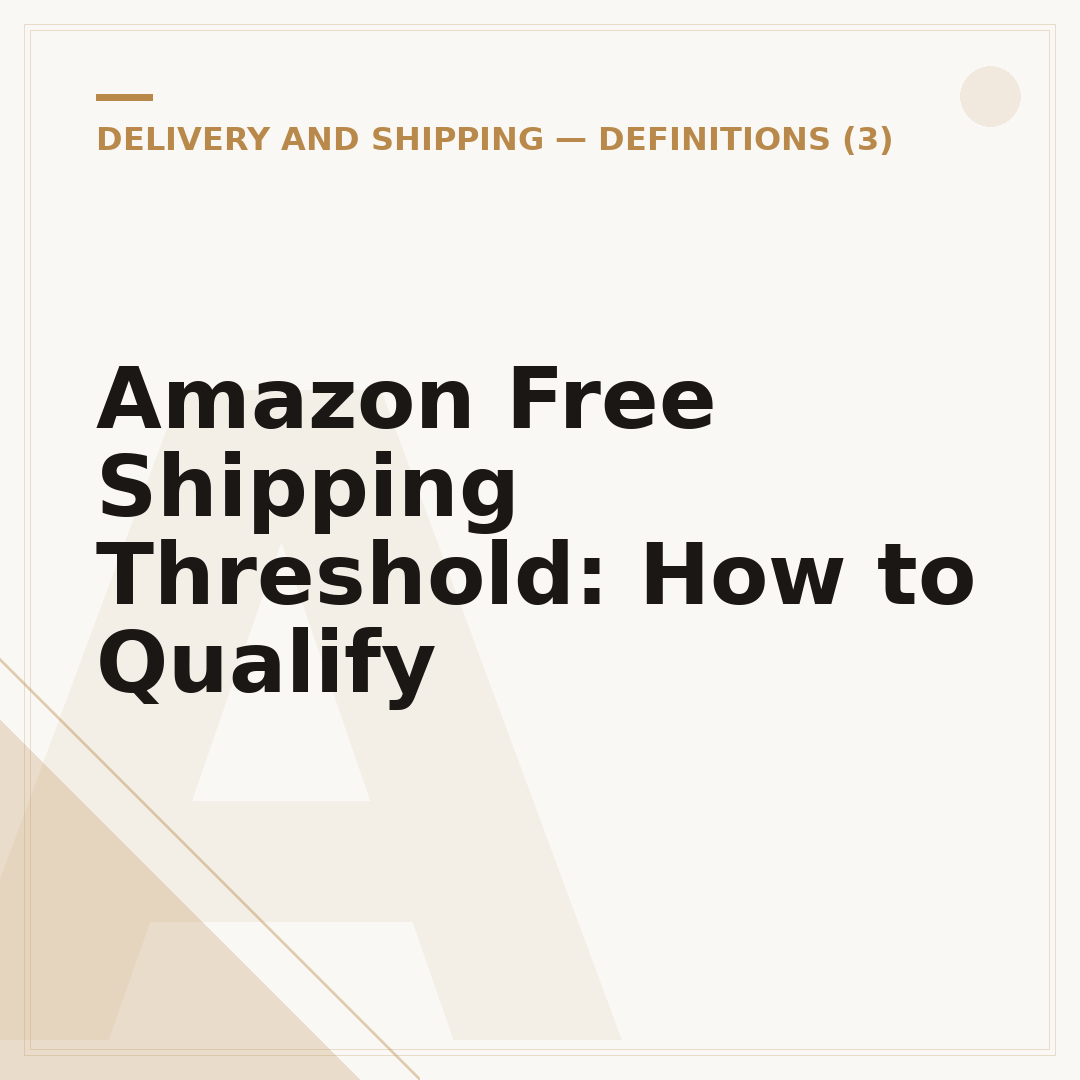 Amazon Free Shipping Threshold: How to Qualify