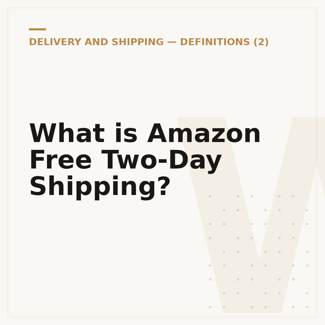 What is Amazon Free Two-Day Shipping?