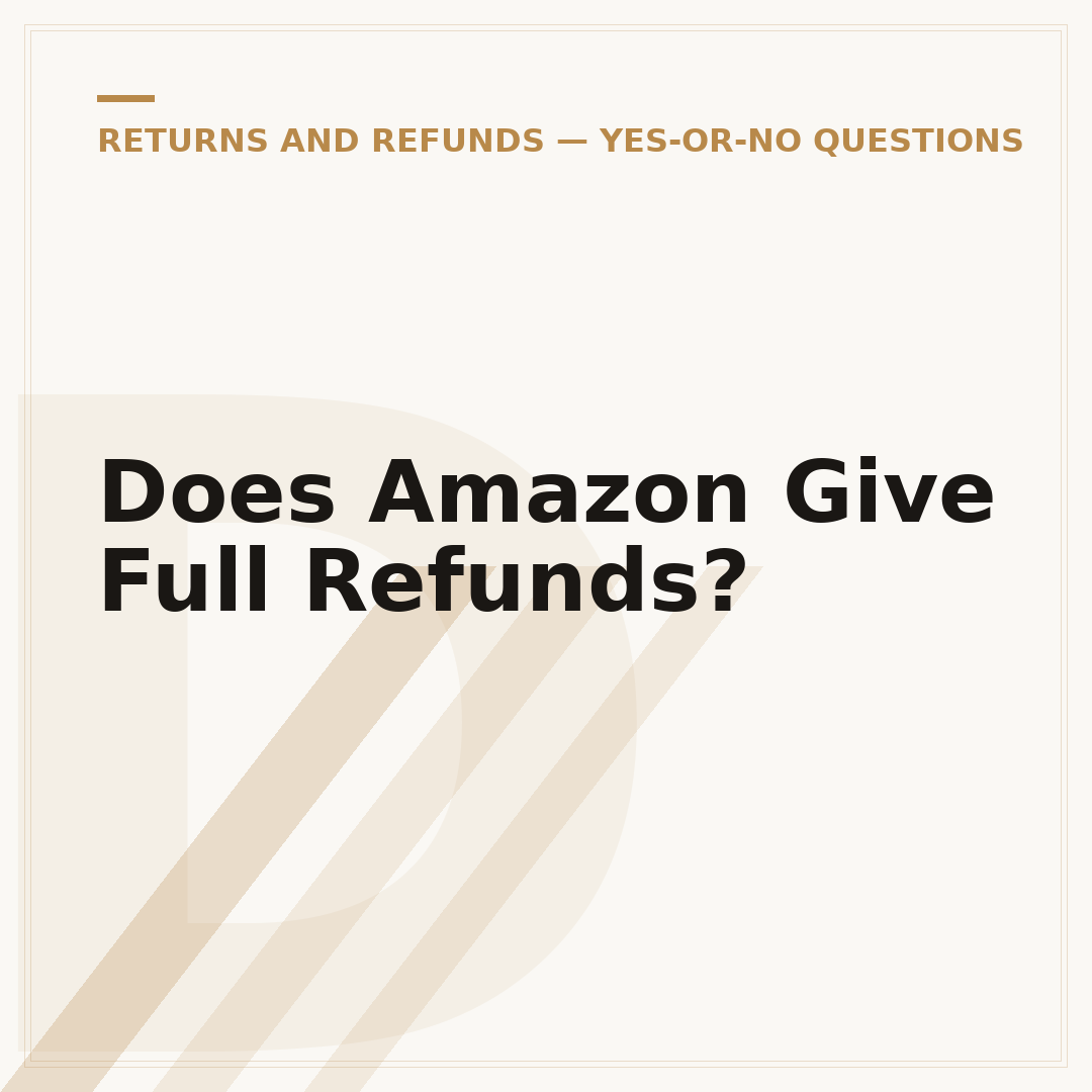 Does Amazon Give Full Refunds?