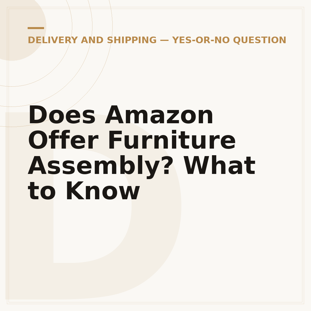 Does Amazon Offer Furniture Assembly? What to Know