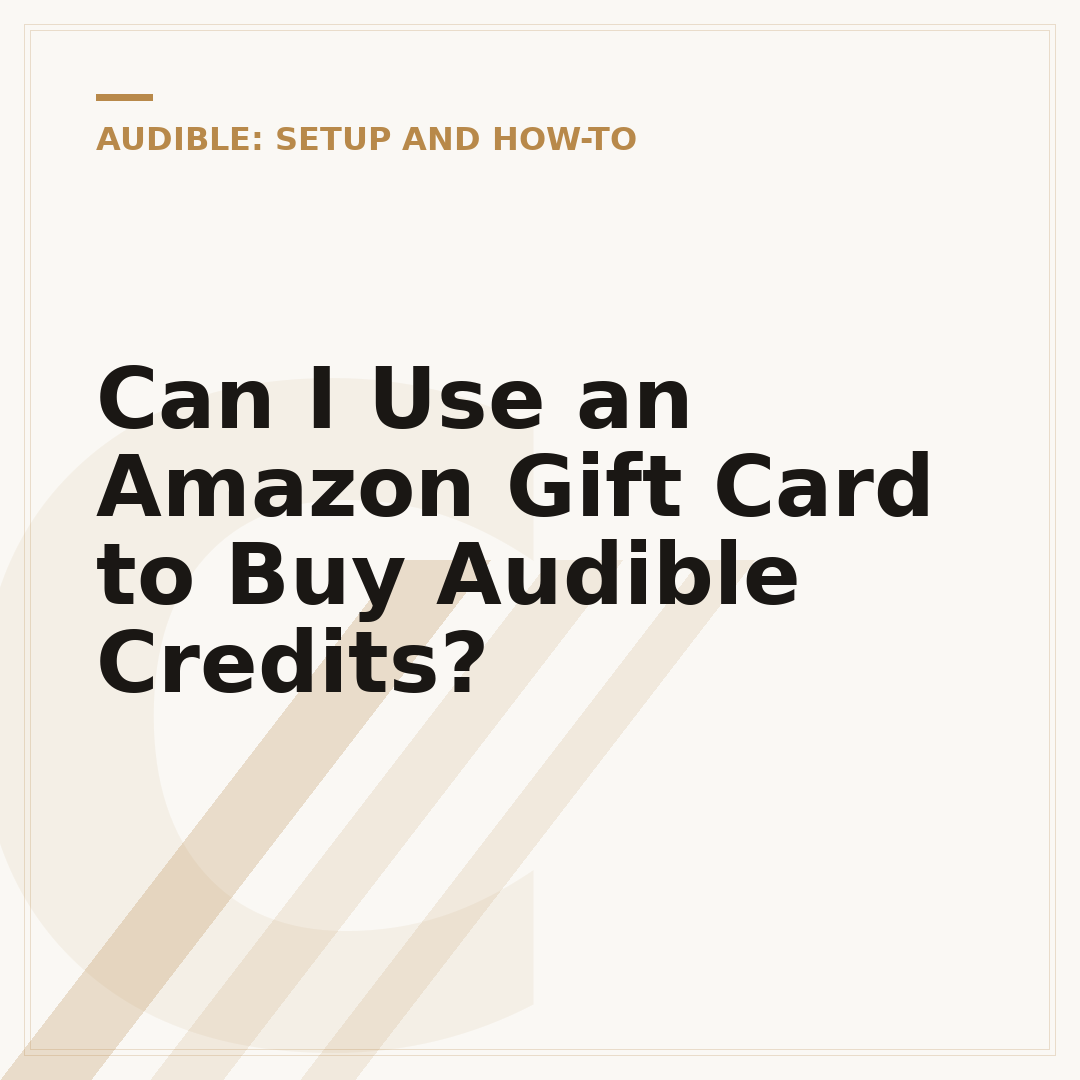 Can I Use an Amazon Gift Card to Buy Audible Credits?