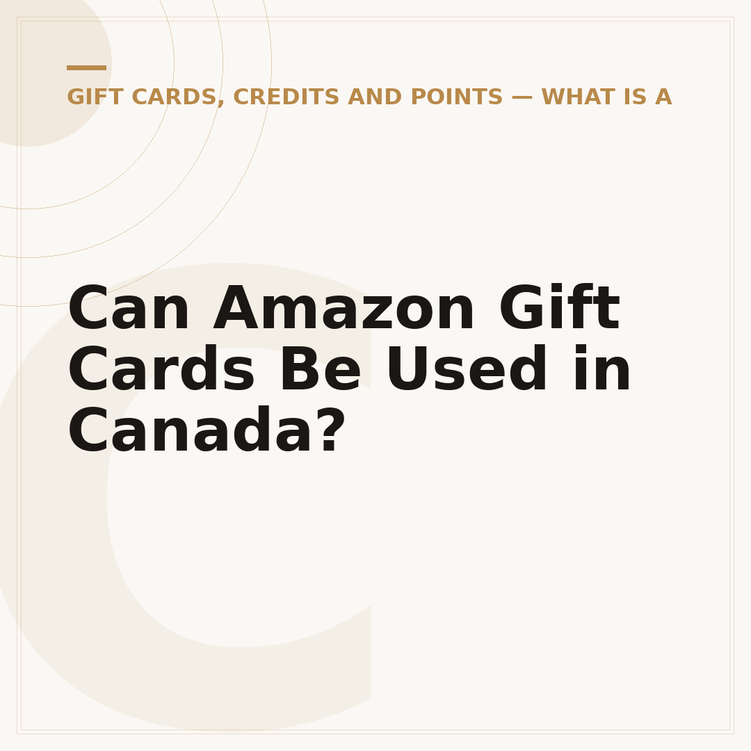 Can Amazon Gift Cards Be Used in Canada?
