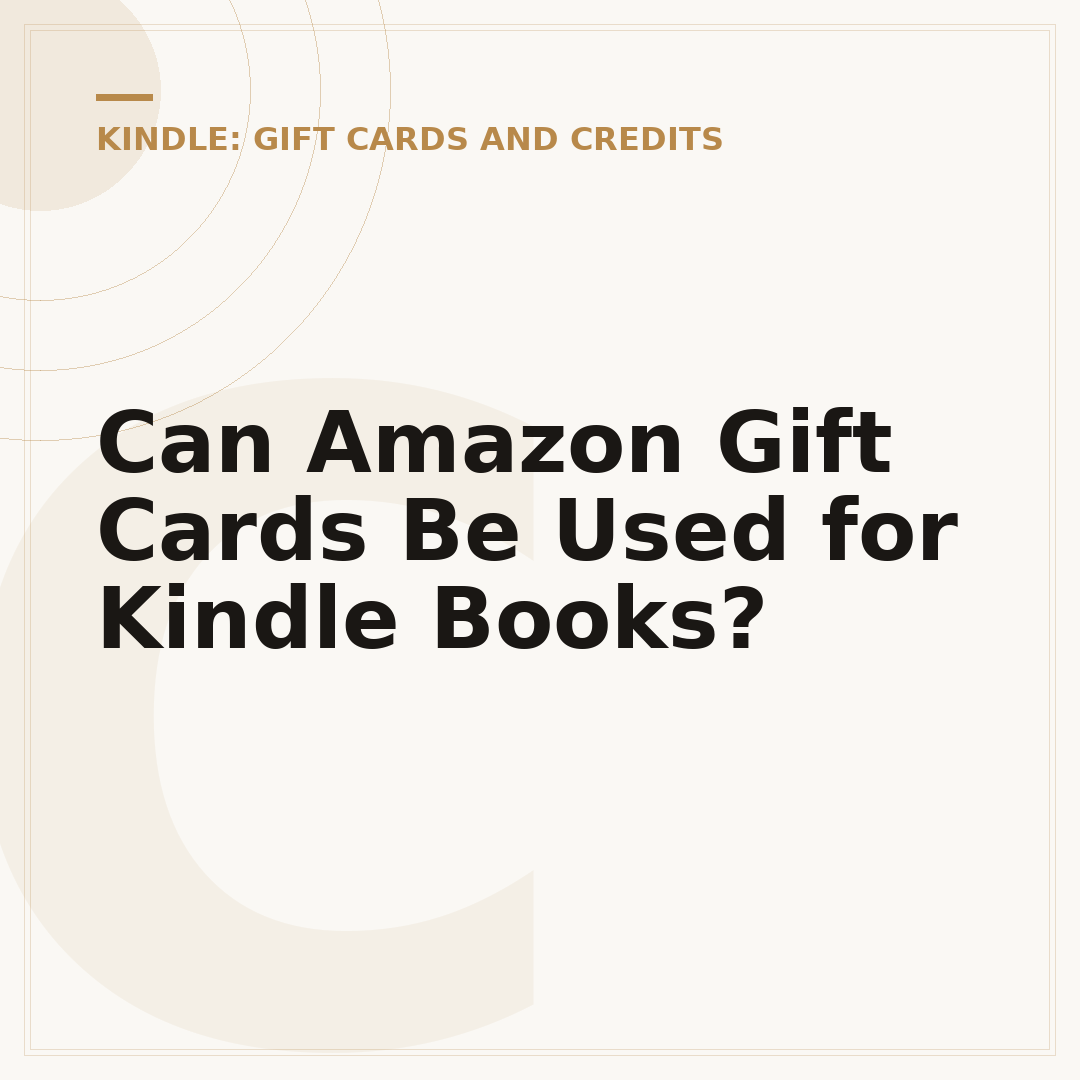 Can Amazon Gift Cards Be Used for Kindle Books?