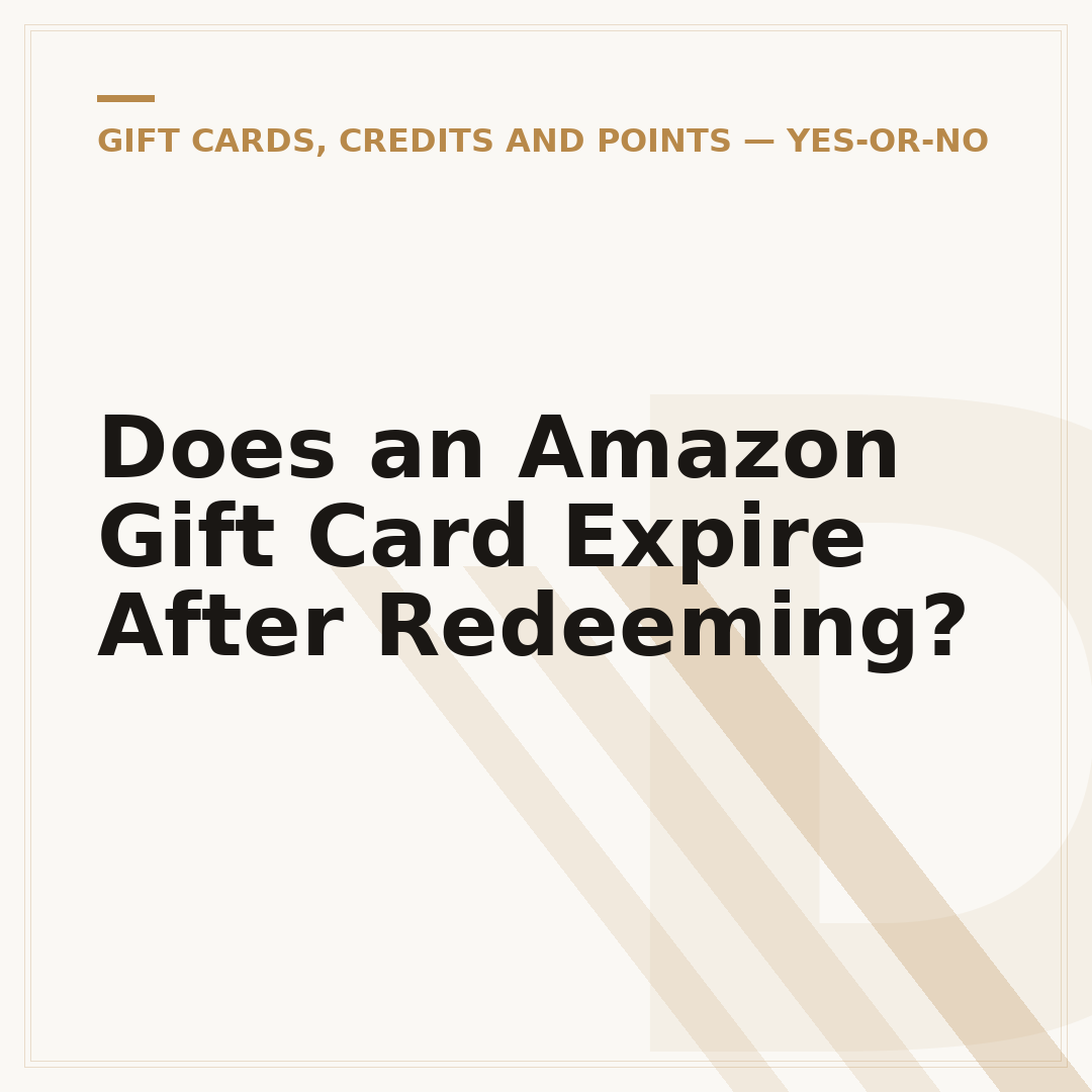 Does an Amazon Gift Card Expire After Redeeming?