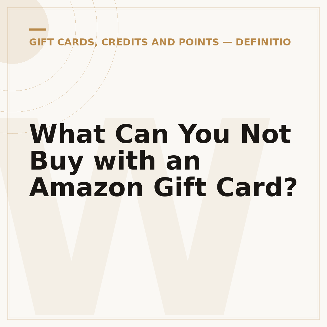 What Can You Not Buy with an Amazon Gift Card?