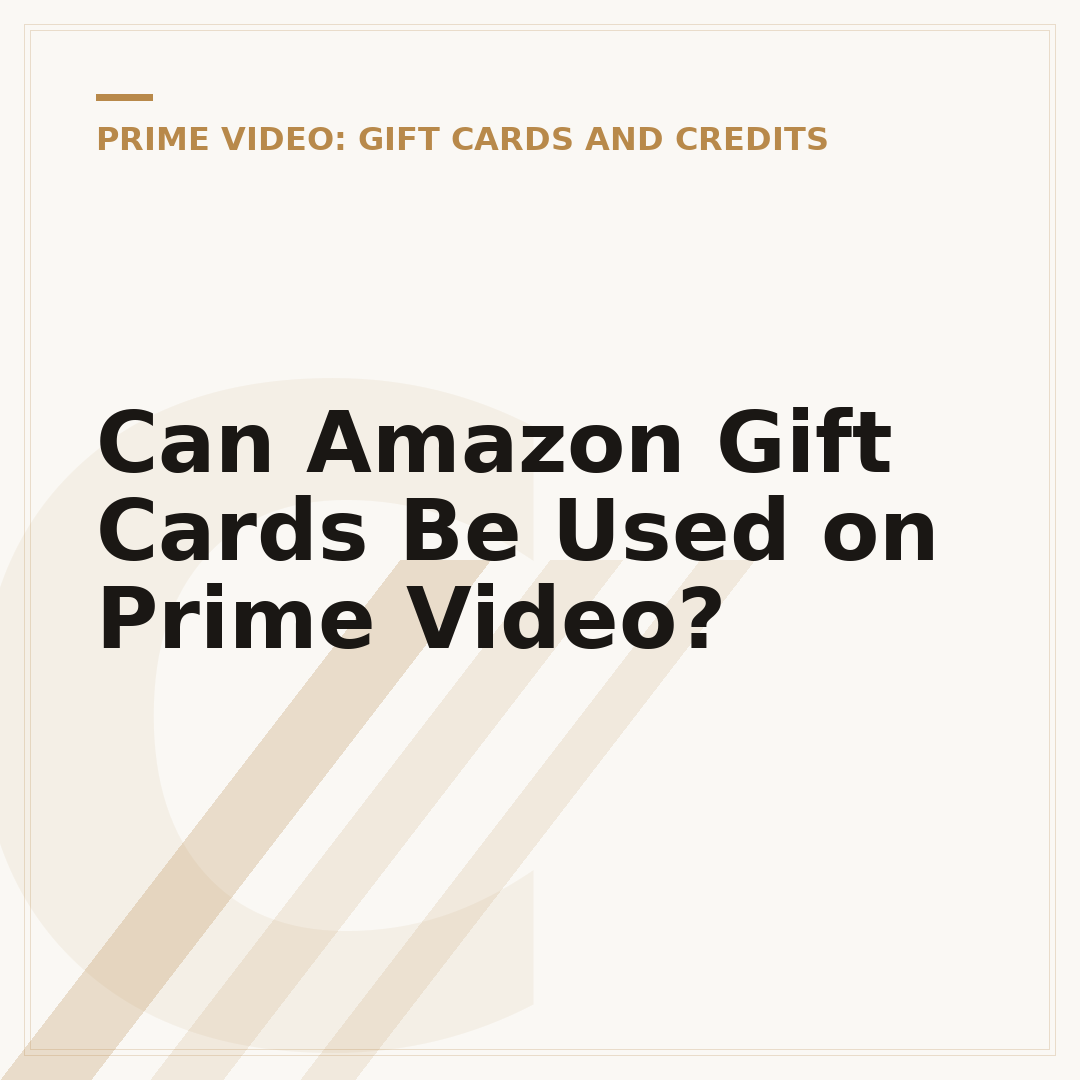 Can Amazon Gift Cards Be Used on Prime Video?