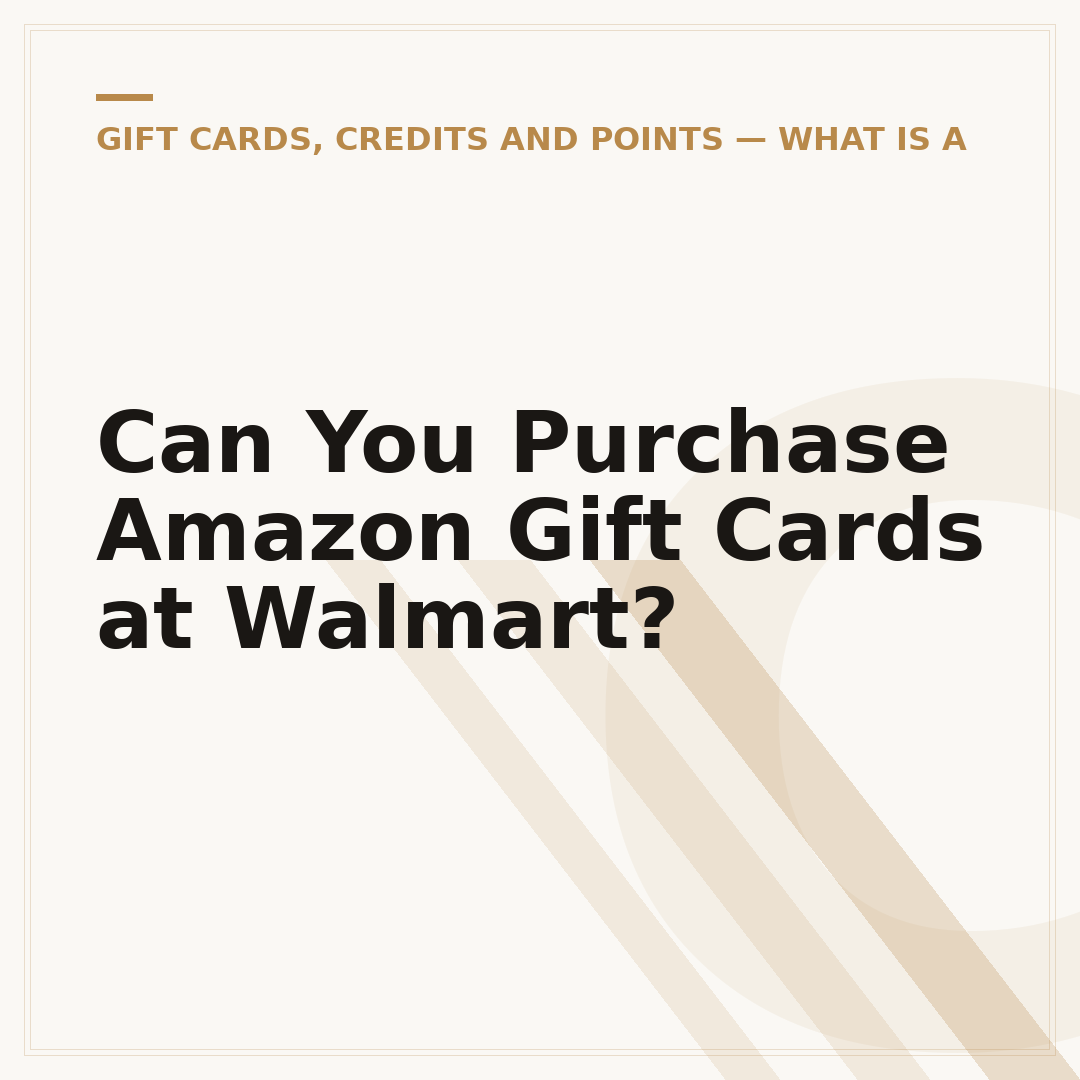 Can You Purchase Amazon Gift Cards at Walmart?