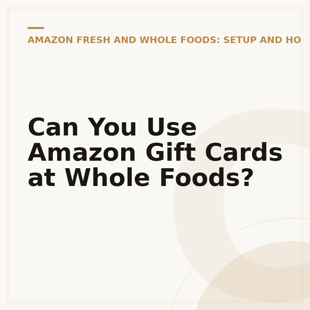 Can You Use Amazon Gift Cards at Whole Foods?