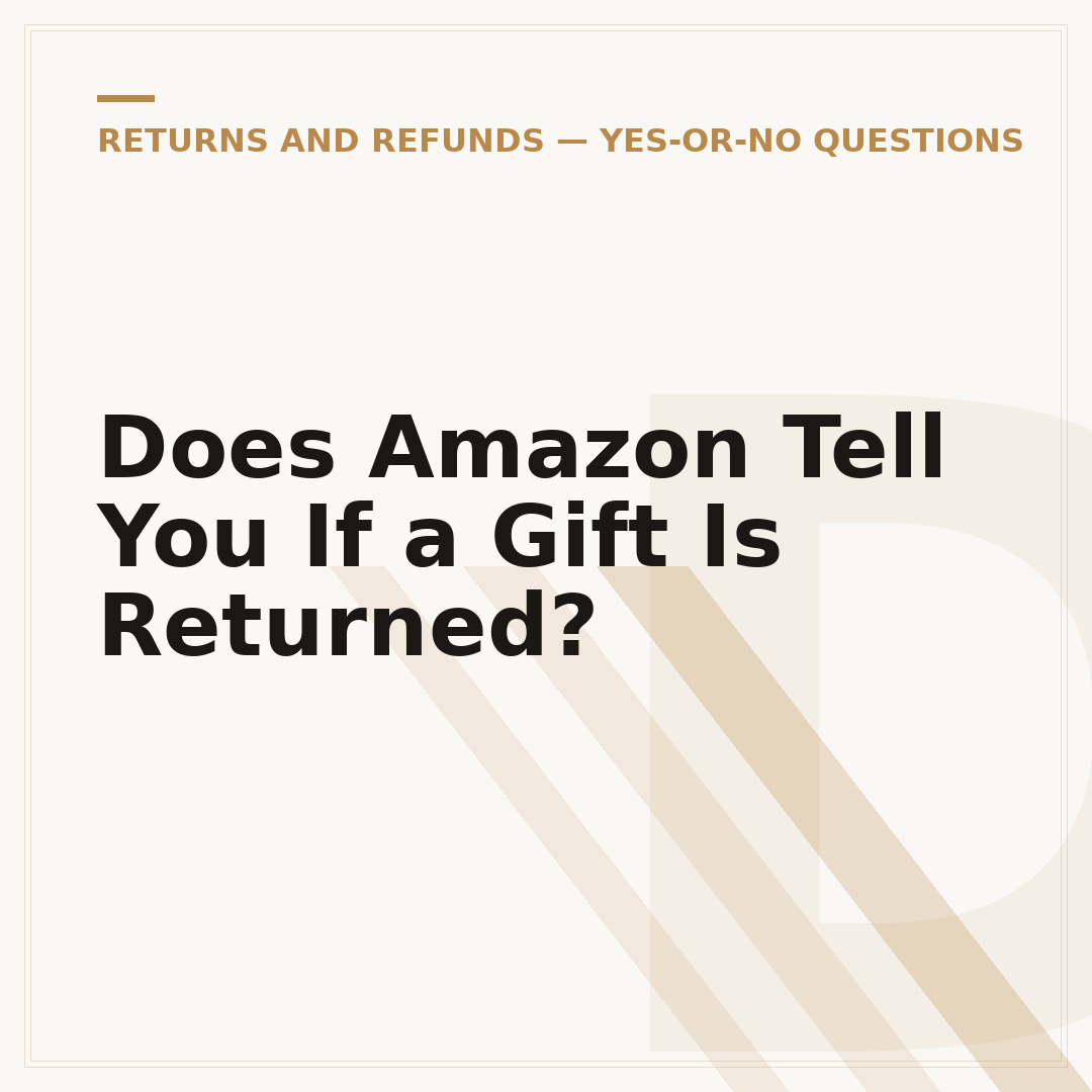 Does Amazon Tell You If a Gift Is Returned?