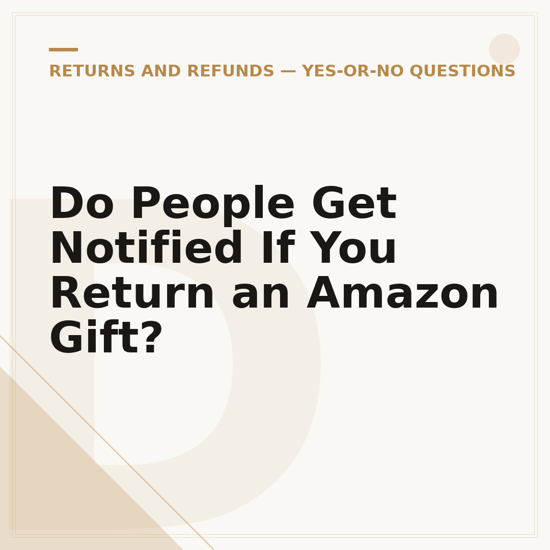 Do People Get Notified If You Return an Amazon Gift?