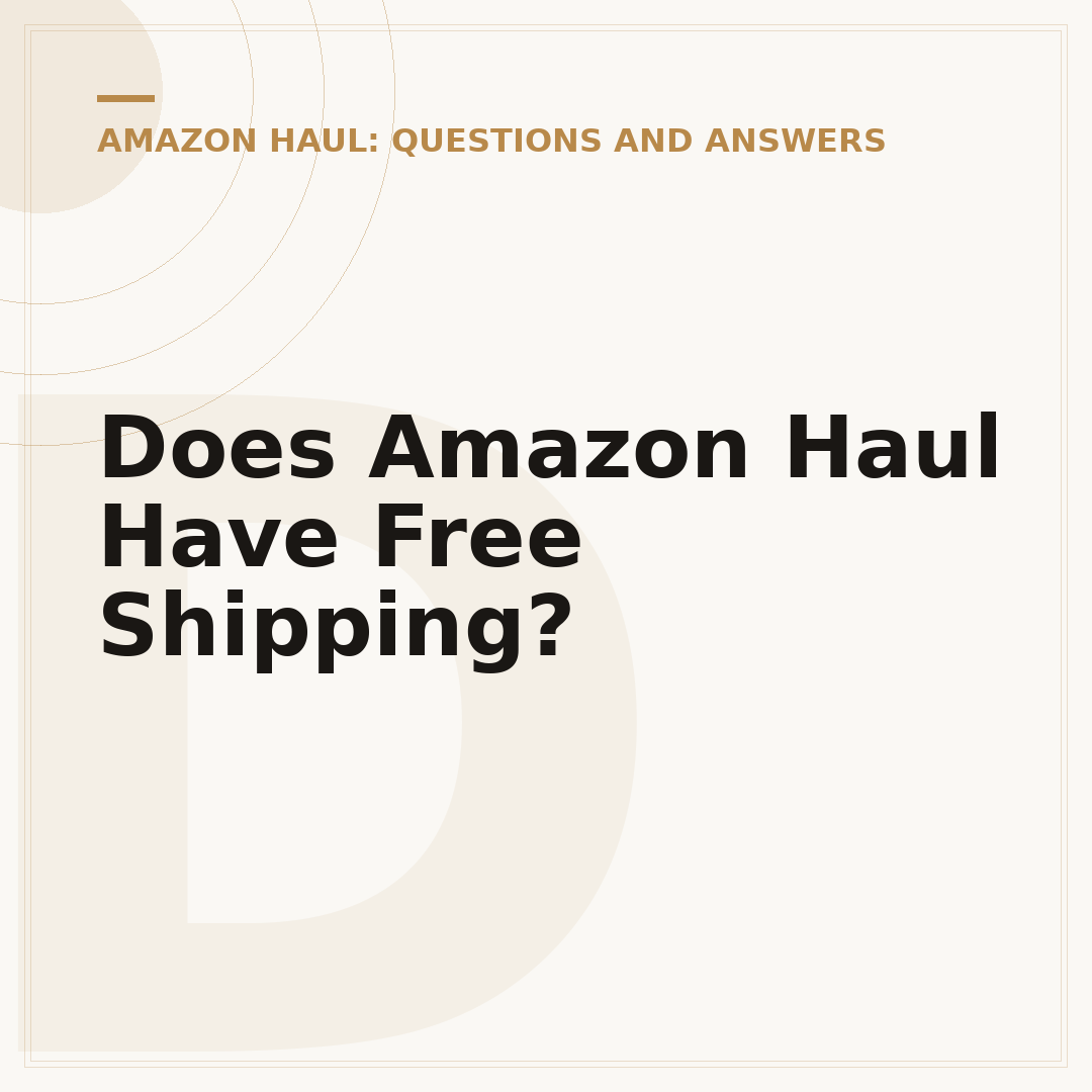 Does Amazon Haul Have Free Shipping?