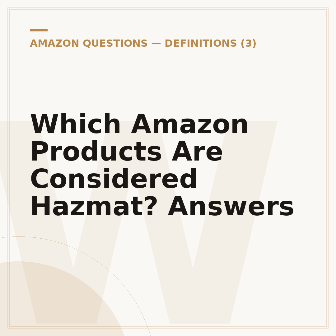 Which Amazon Products Are Considered Hazmat? Answers