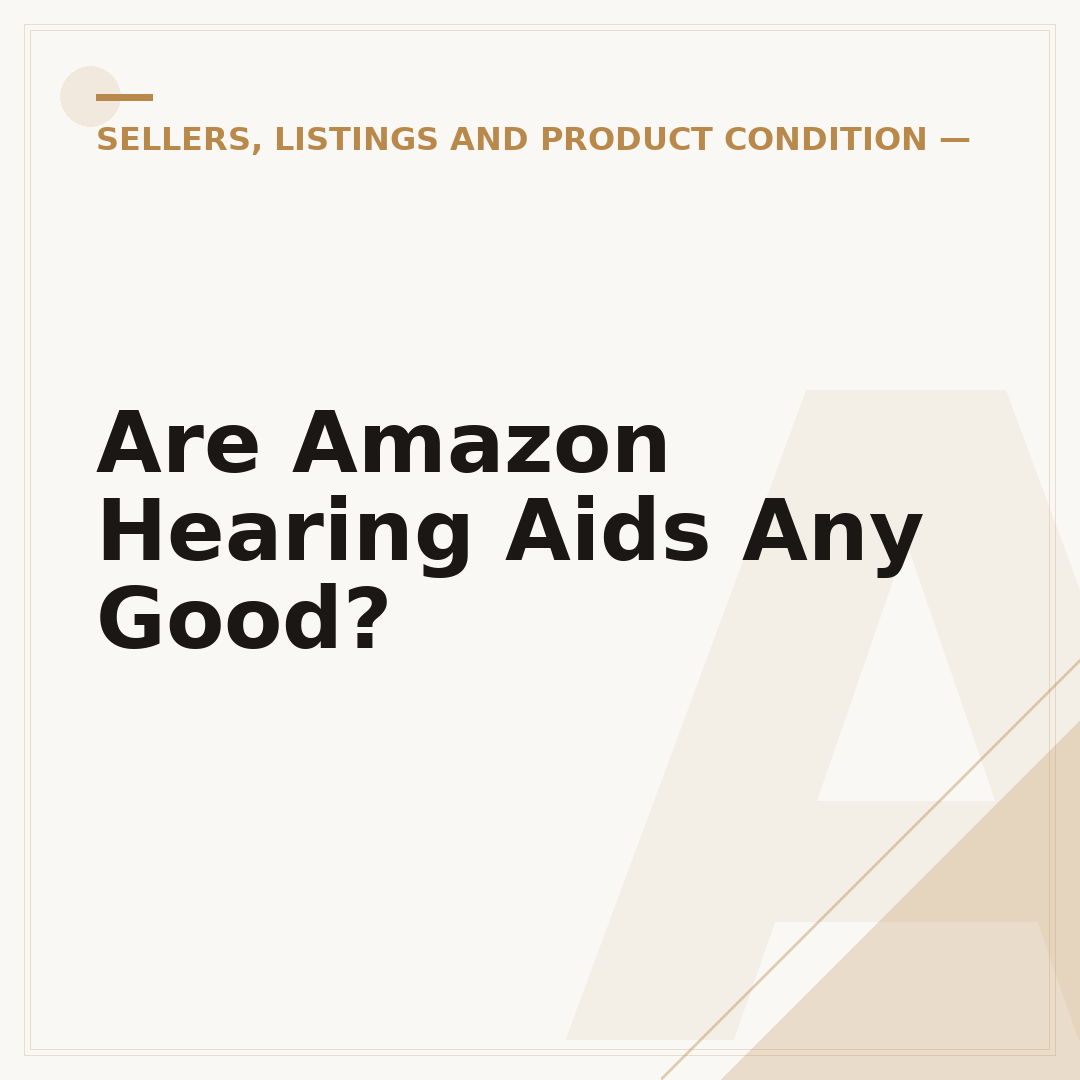 Are Amazon Hearing Aids Any Good?