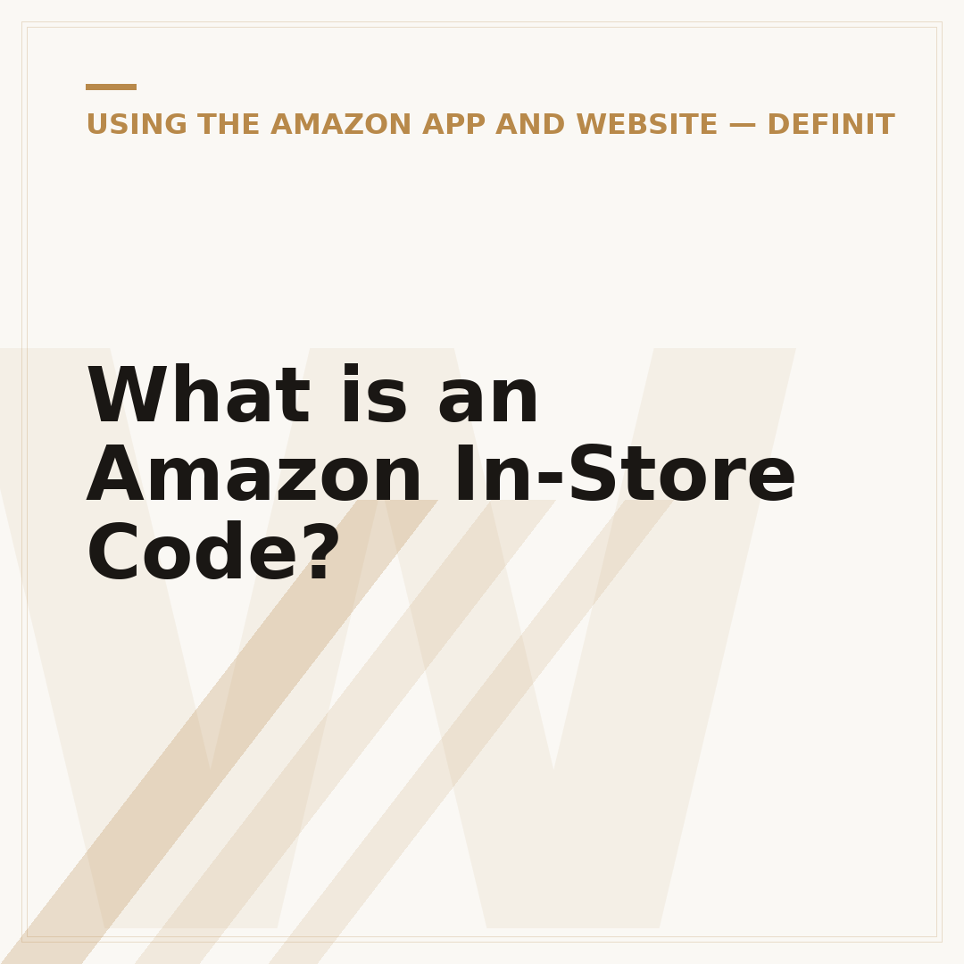 What is an Amazon In-Store Code?