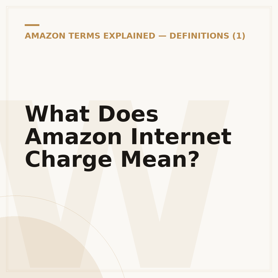 What Does Amazon Internet Charge Mean?