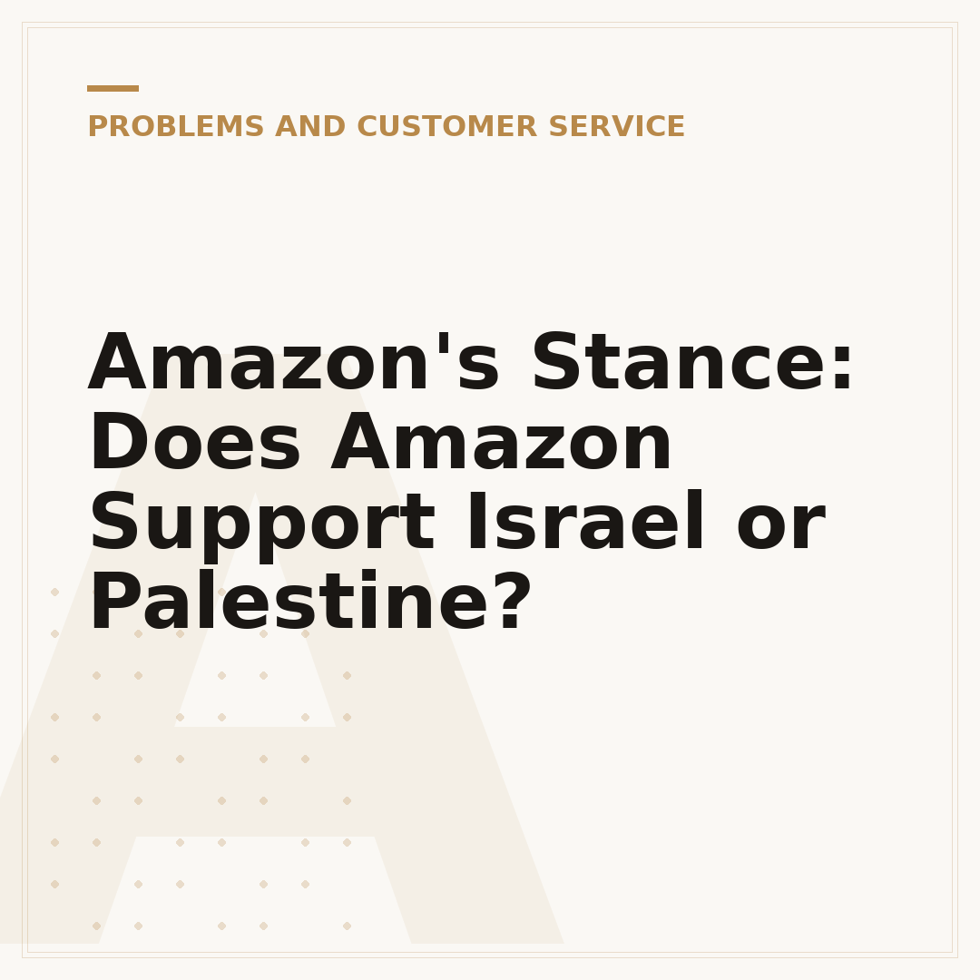 Amazon's Stance: Does Amazon Support Israel or Palestine?