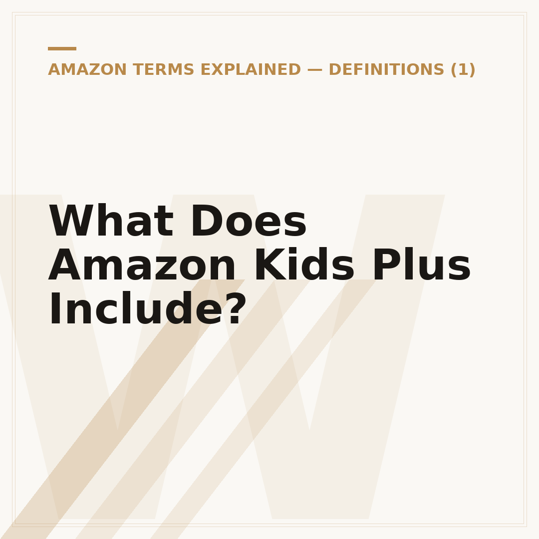 What Does Amazon Kids Plus Include?