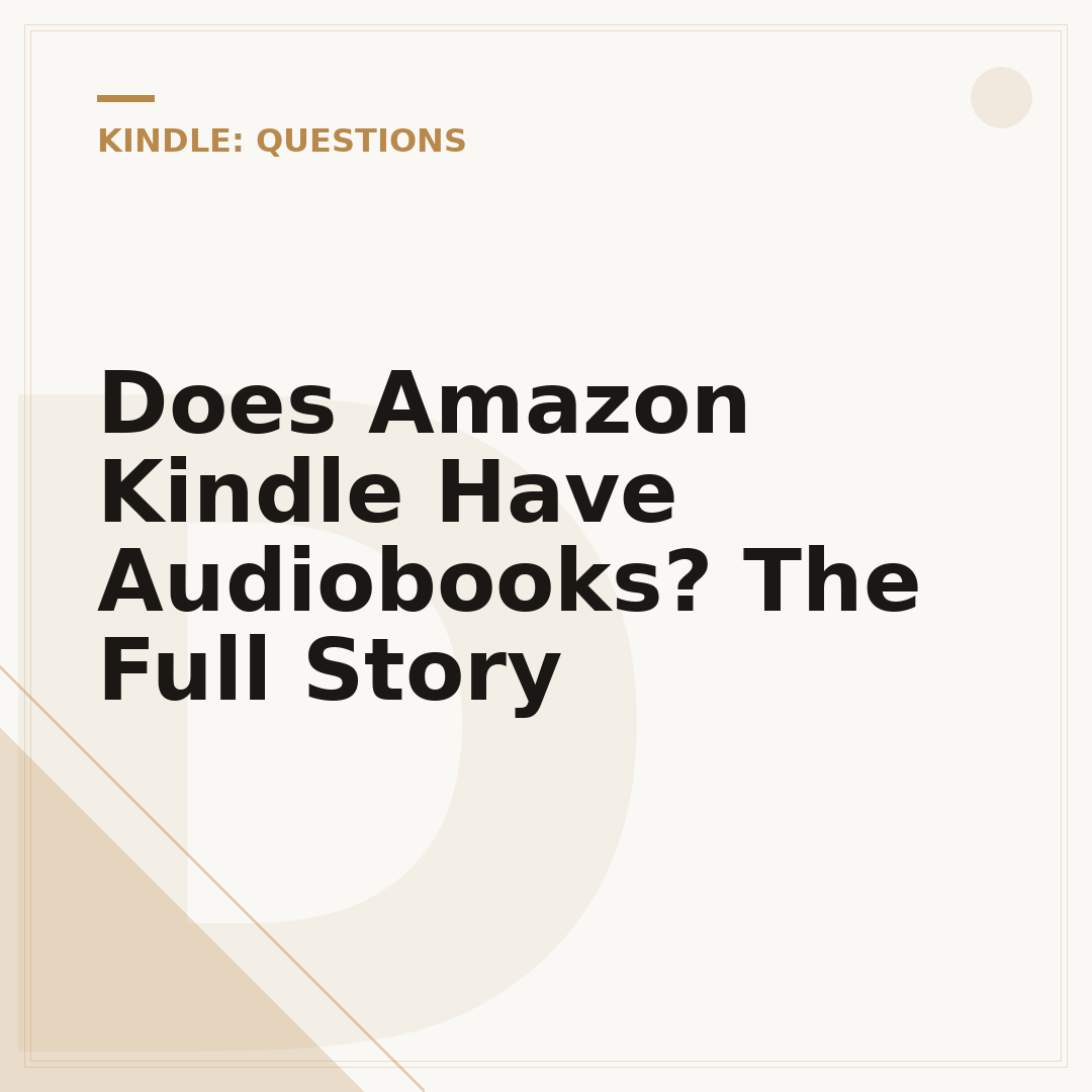 Does Amazon Kindle Have Audiobooks? The Full Story