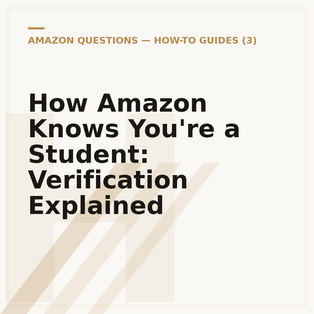 How Amazon Knows You're a Student: Verification Explained
