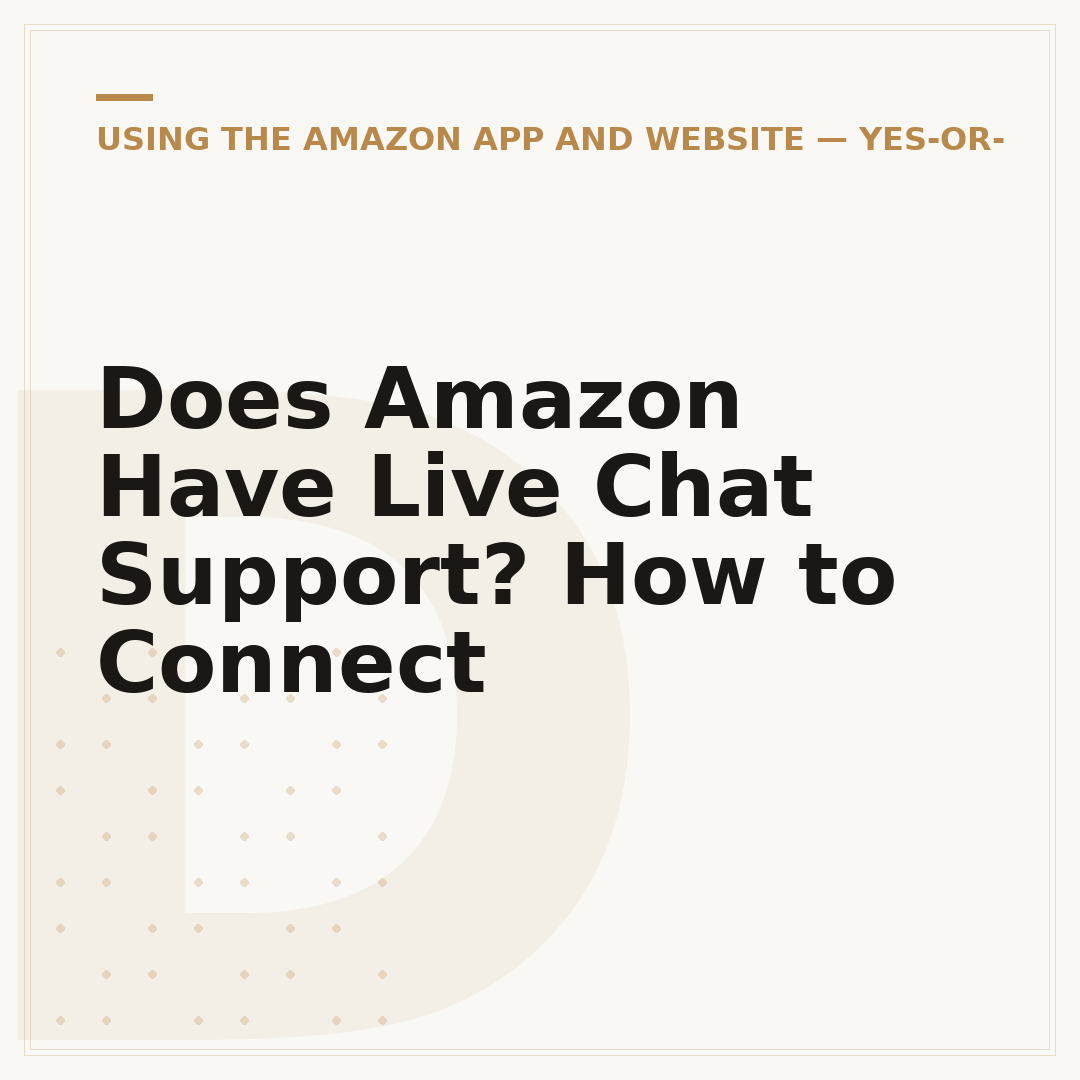 Does Amazon Have Live Chat Support? How to Connect