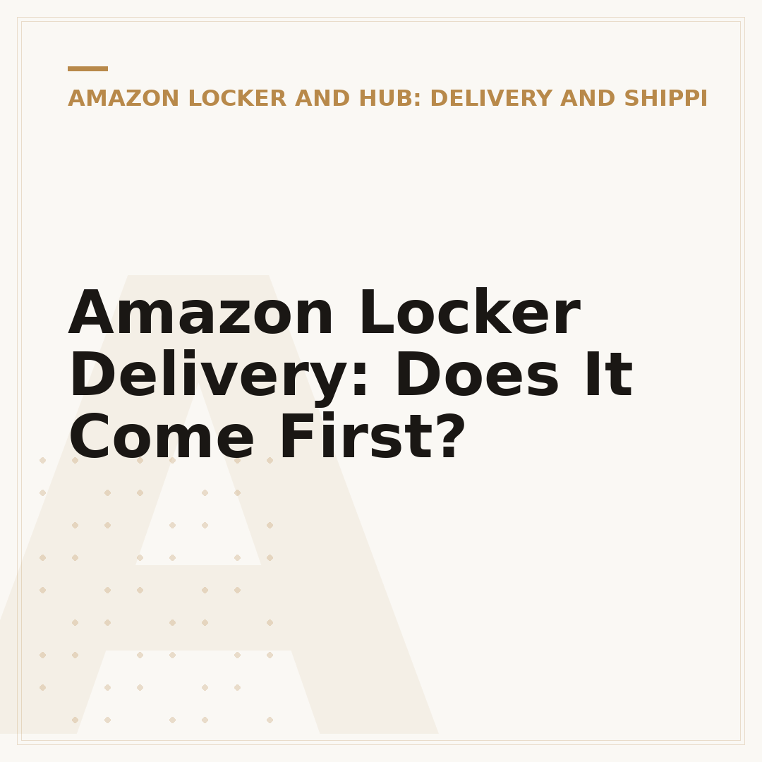 Amazon Locker Delivery: Does It Come First?