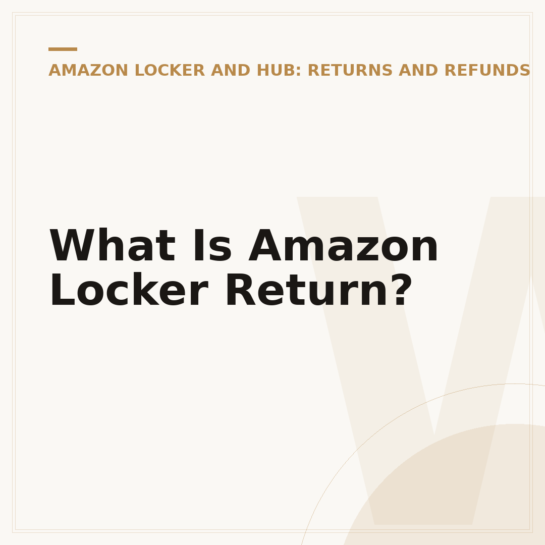 What Is Amazon Locker Return?