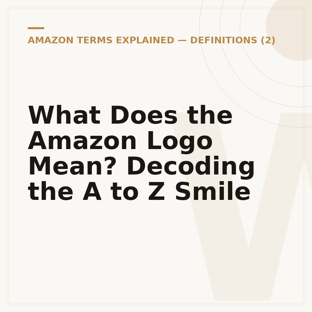 What Does the Amazon Logo Mean? Decoding the A to Z Smile