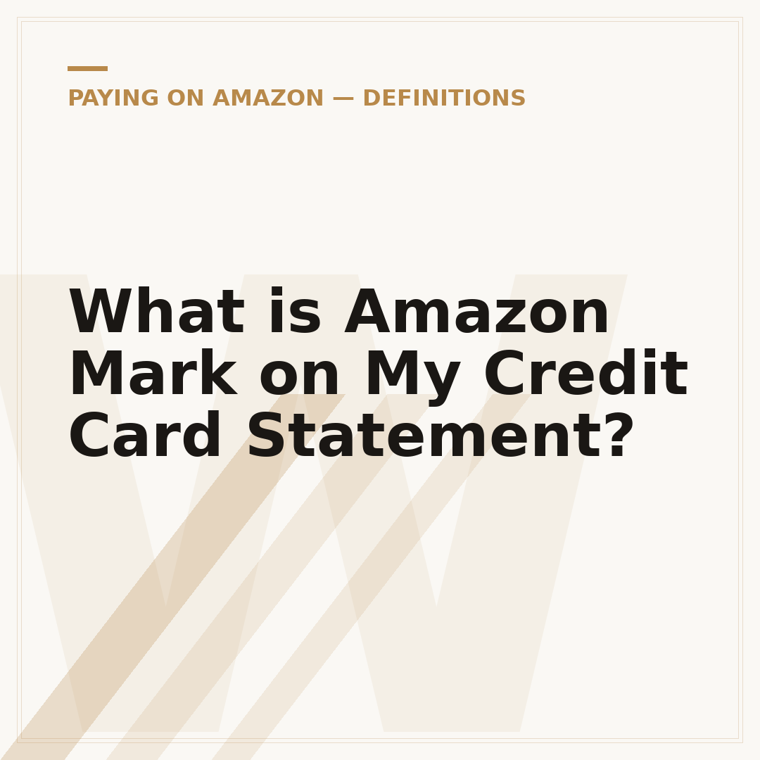 What is Amazon Mark on My Credit Card Statement?