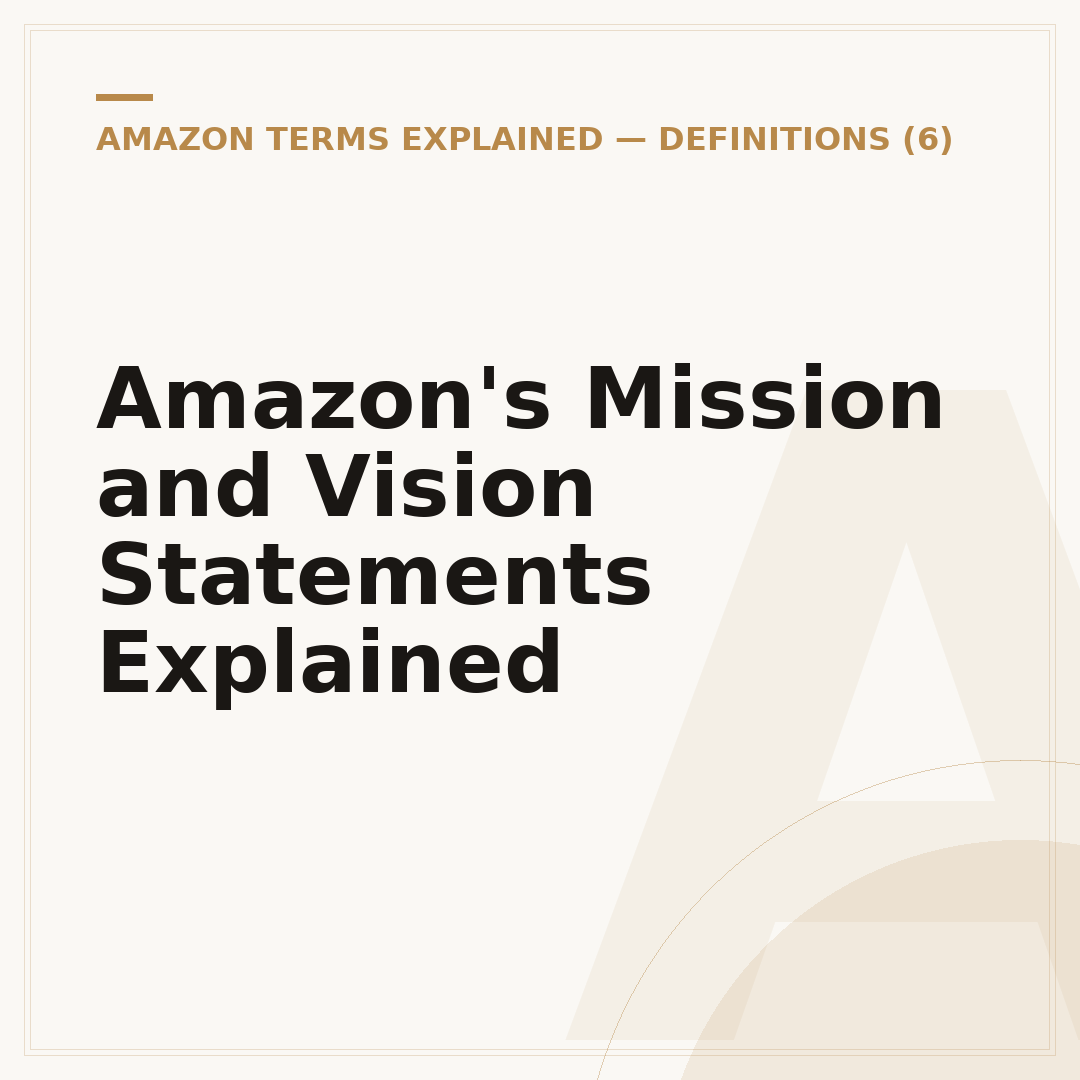Amazon's Mission and Vision Statements Explained